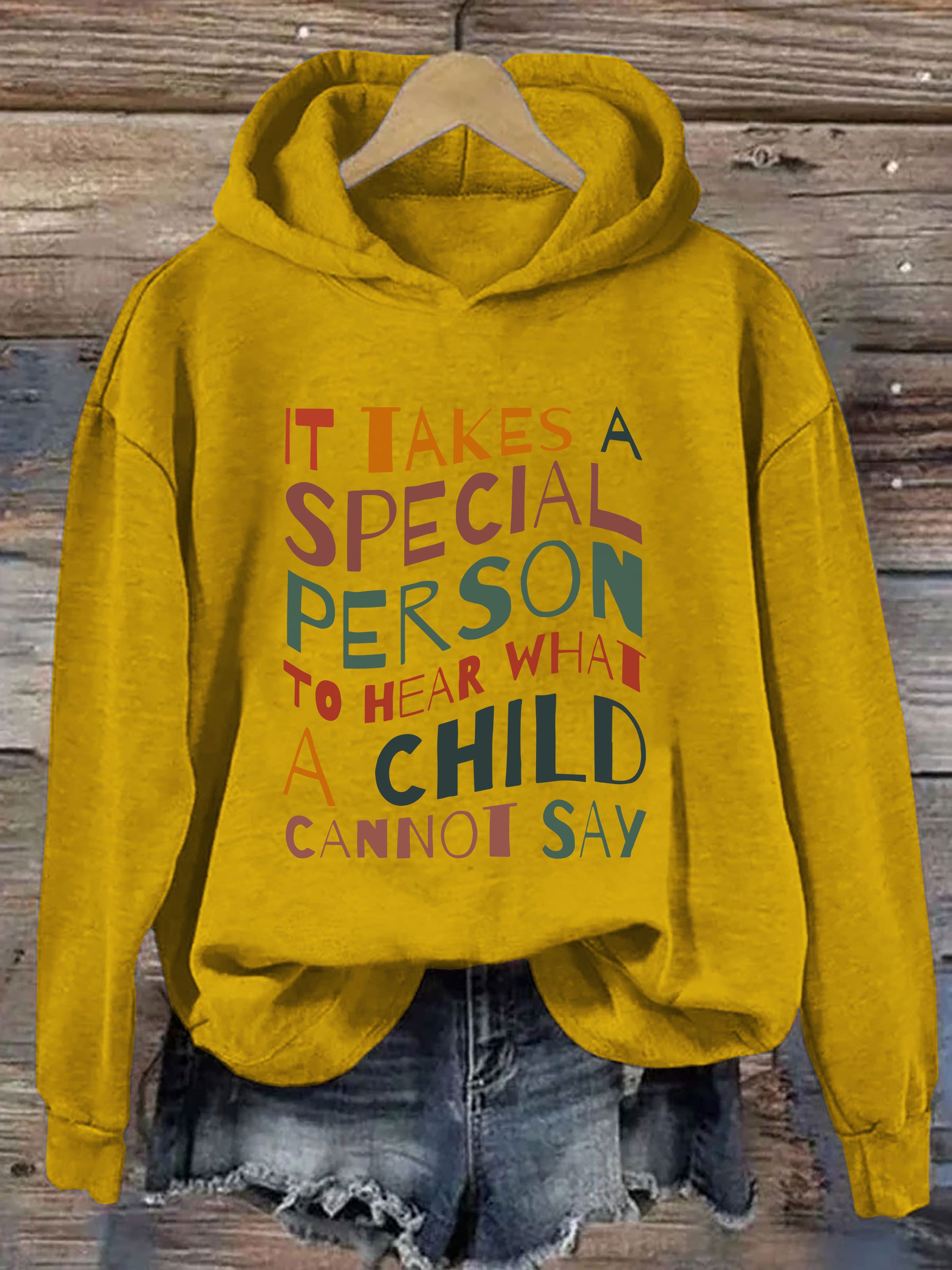 It Takes A Special Person To Hear What A Child Cannot Say Hoodie