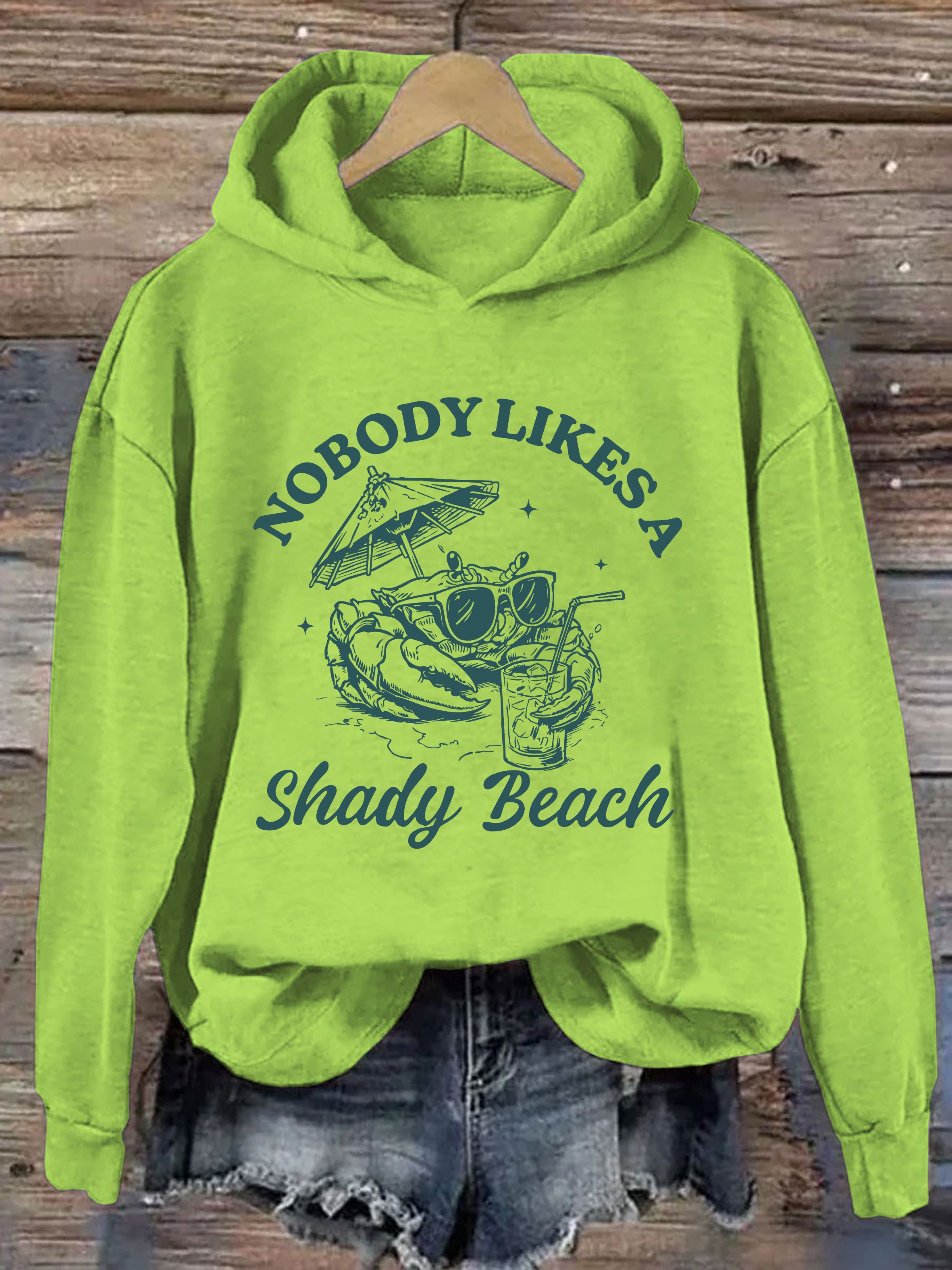 Nobody Like A Shady Beach Hoodie