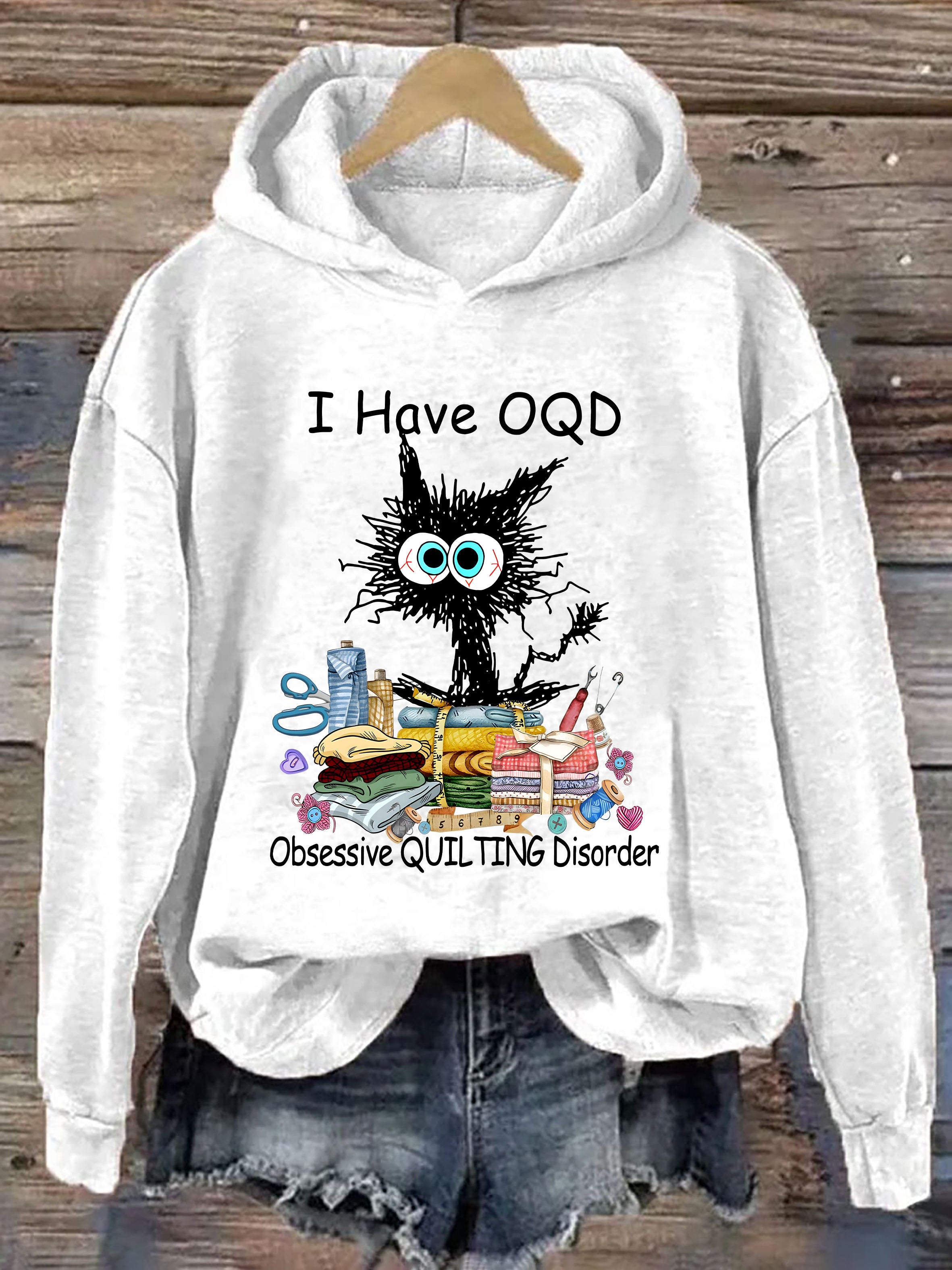 I Have OCD Obsessive Quilting Disorder Hoodie