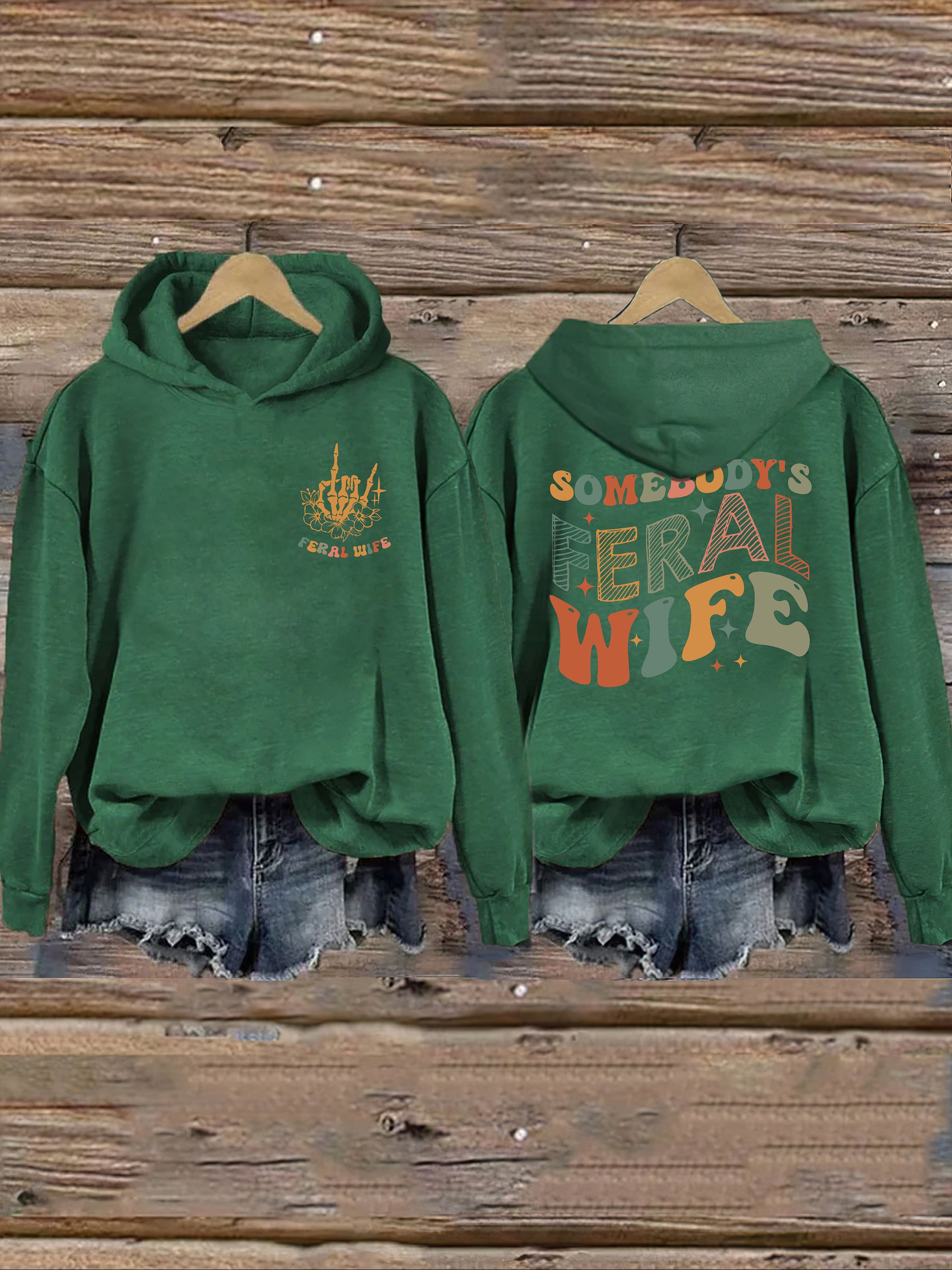 Somebody's Feral Wife Hoodie