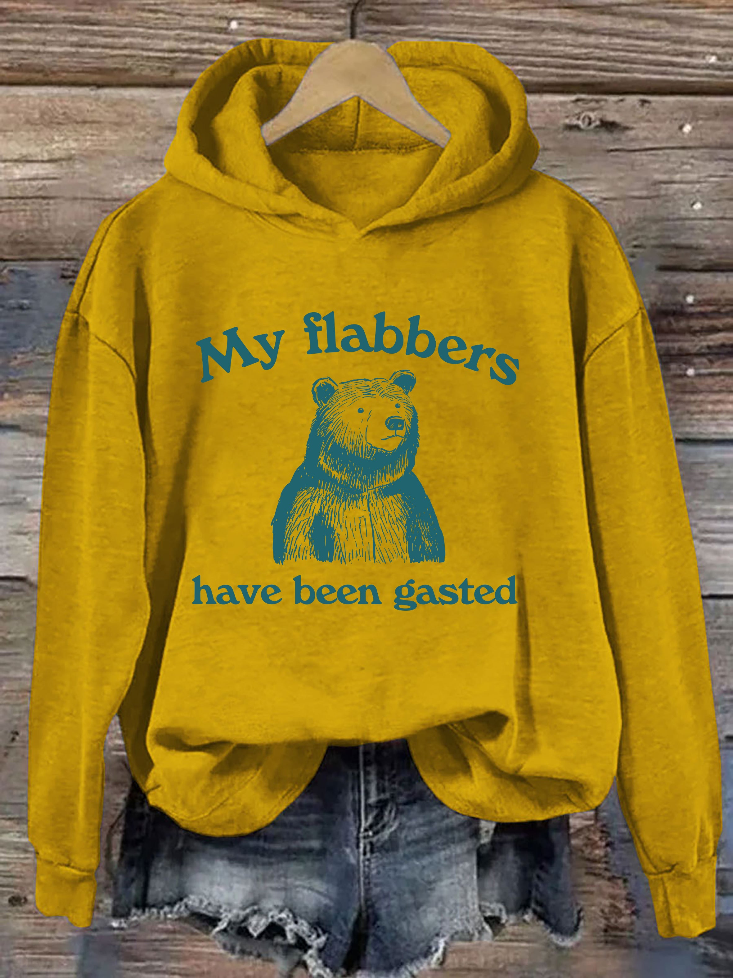 My Flabbers Have Been Gasted Hoodie