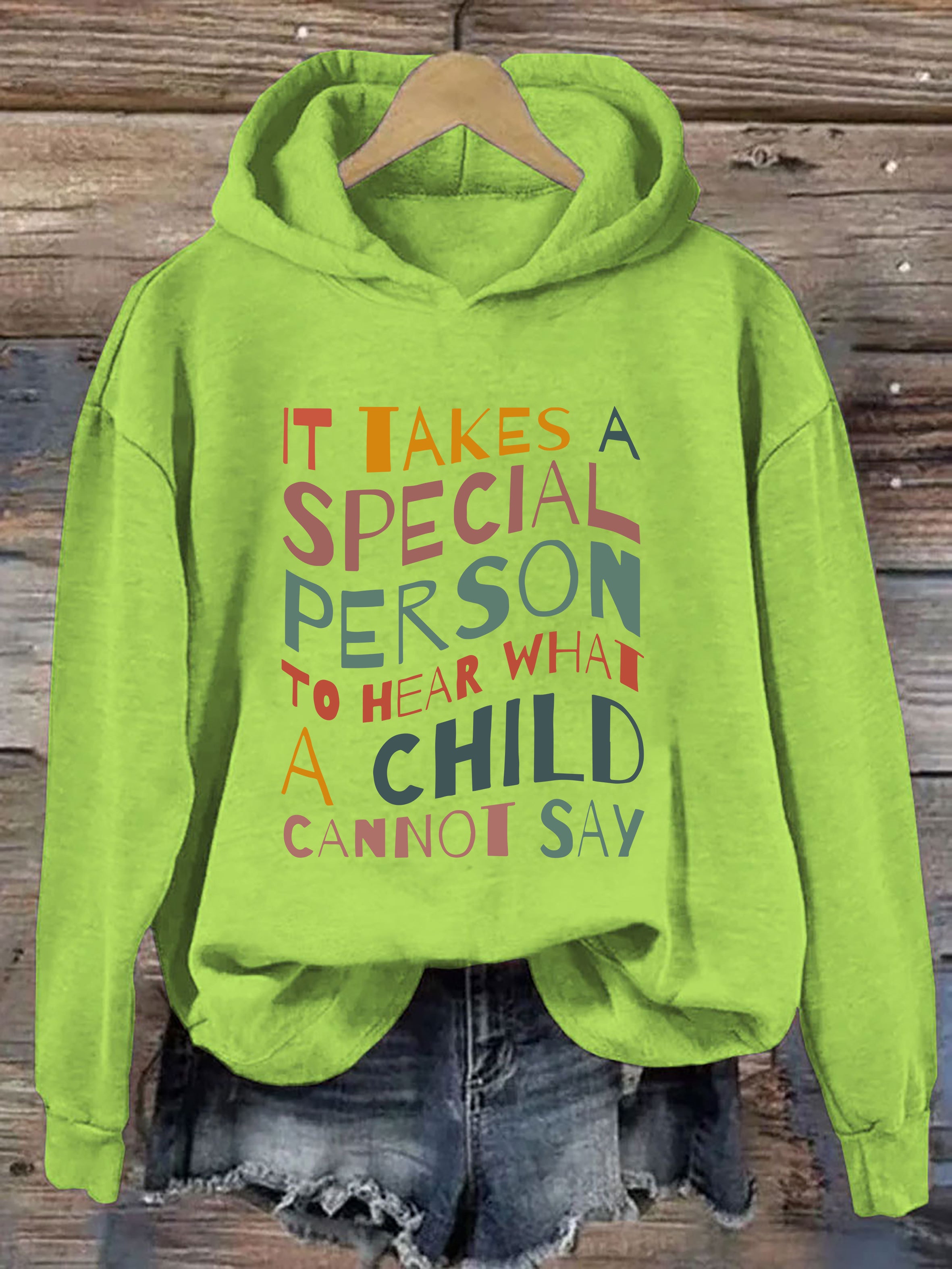 It Takes A Special Person To Hear What A Child Cannot Say Hoodie