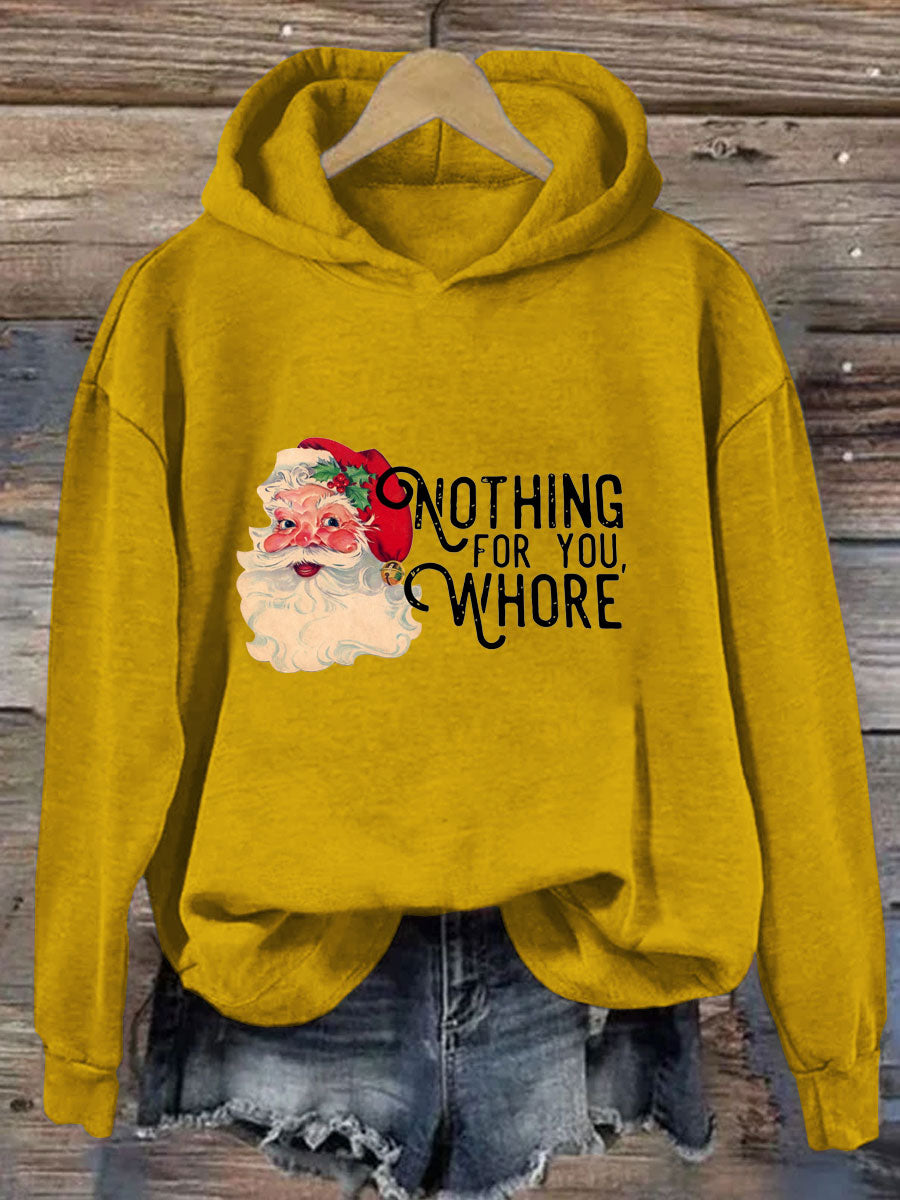 Nothing For You Whore Christmas Hoodie