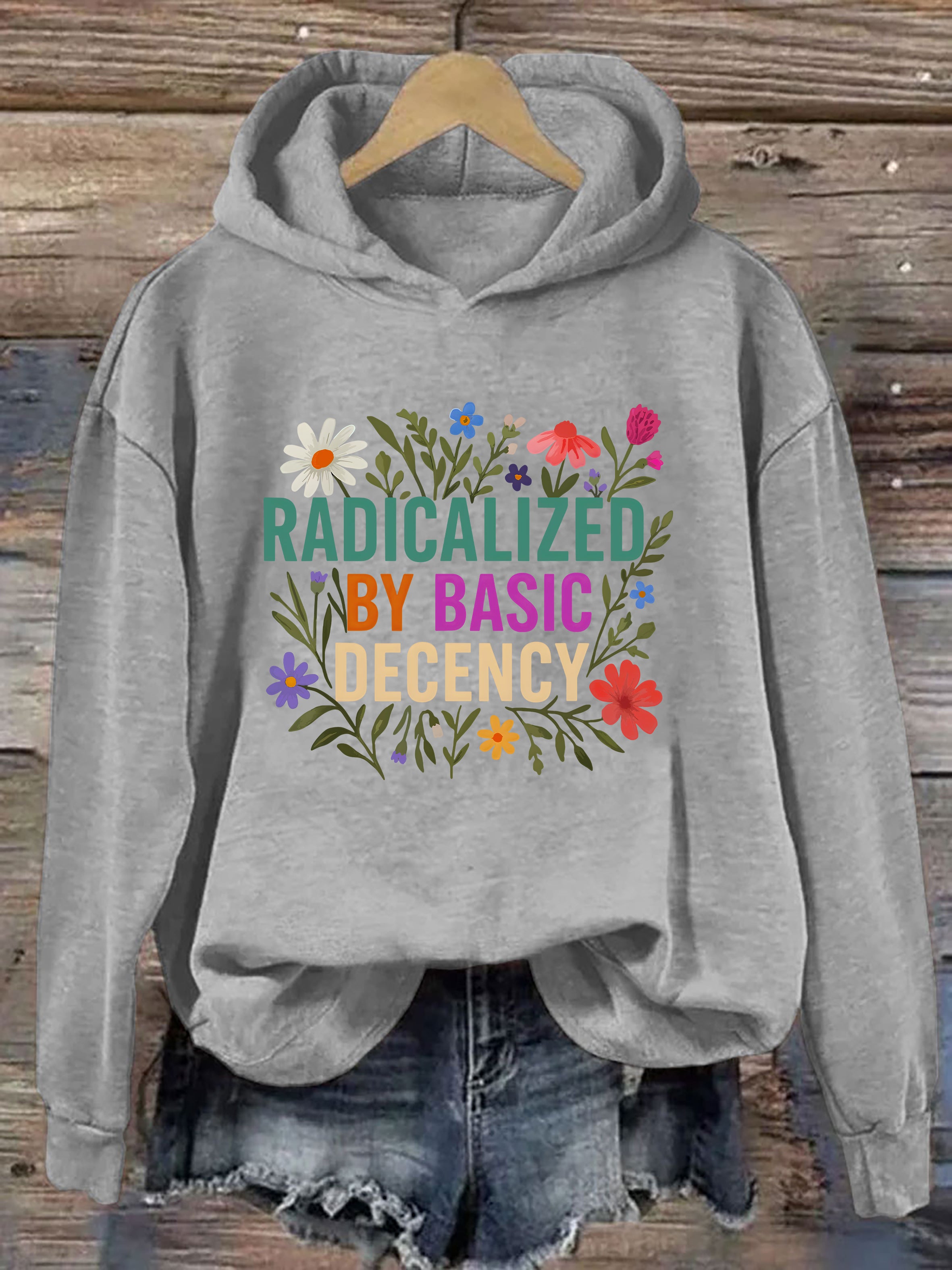 Radicalized by Basic Decency Hoodie