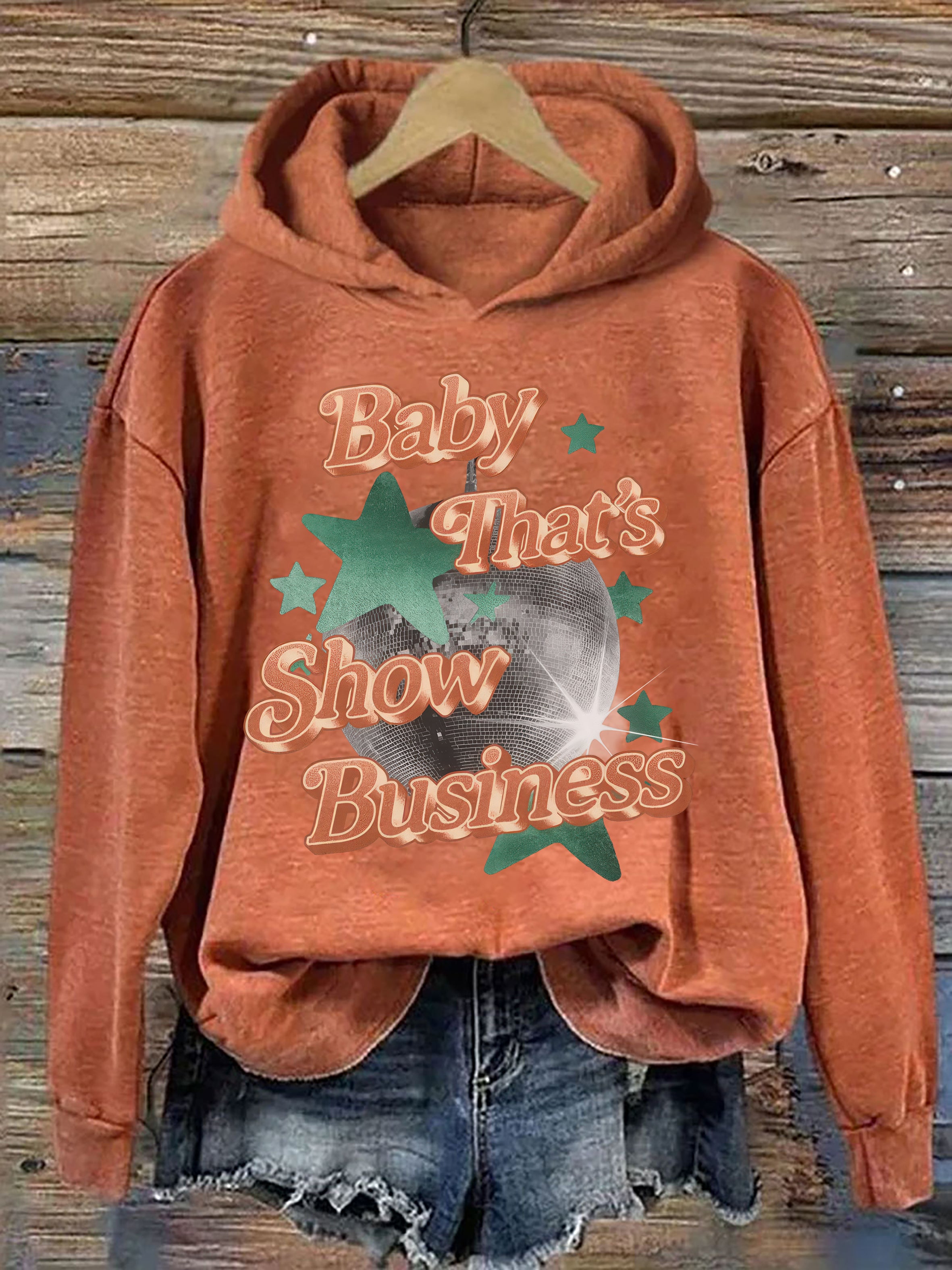 Baby That's Show Business Hoodie