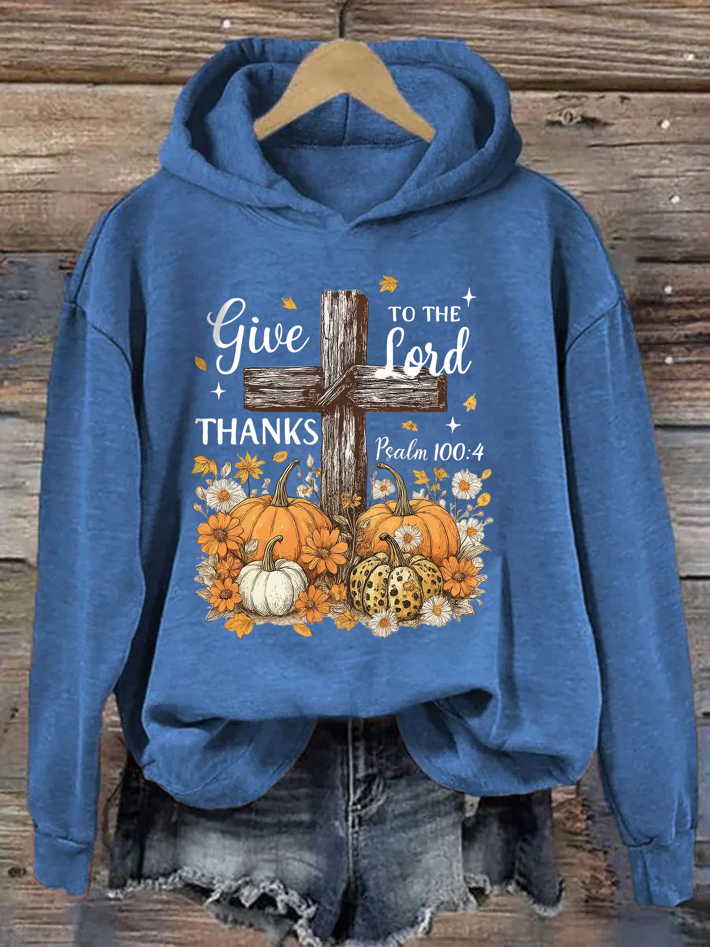 Give Thanks To The Lord Hoodie