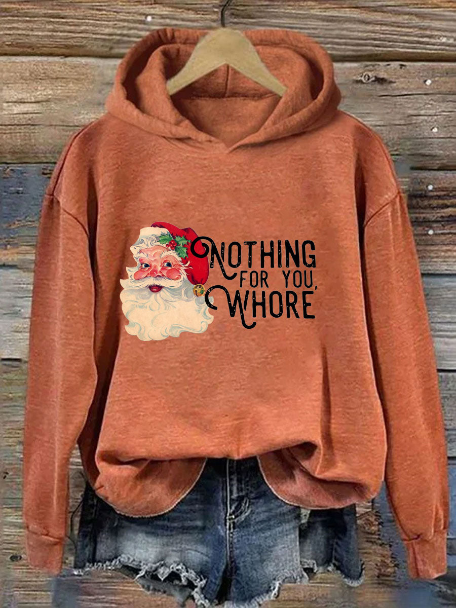Nothing For You Whore Christmas Hoodie