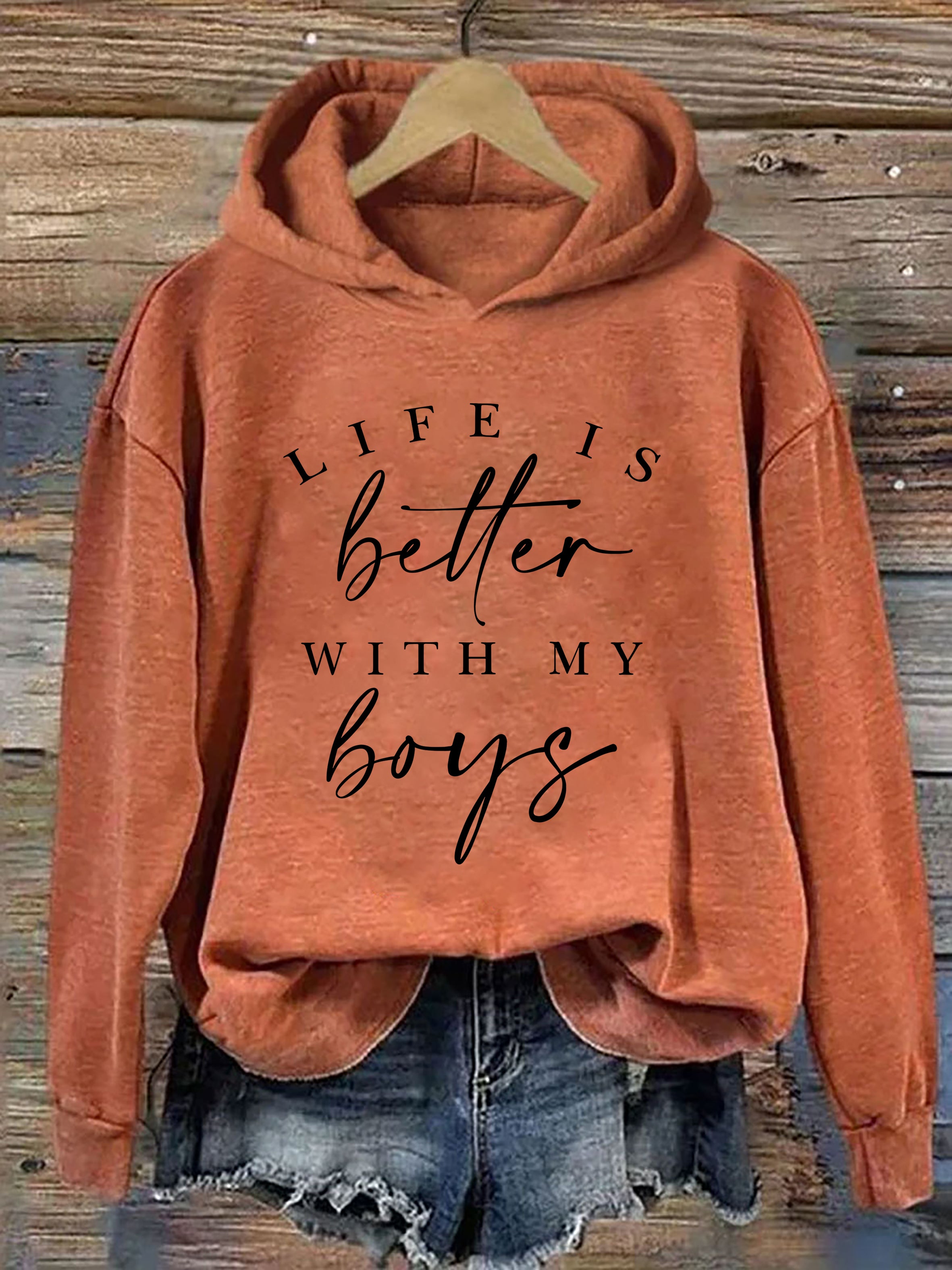 Life Is Better With My Boys Hoodie