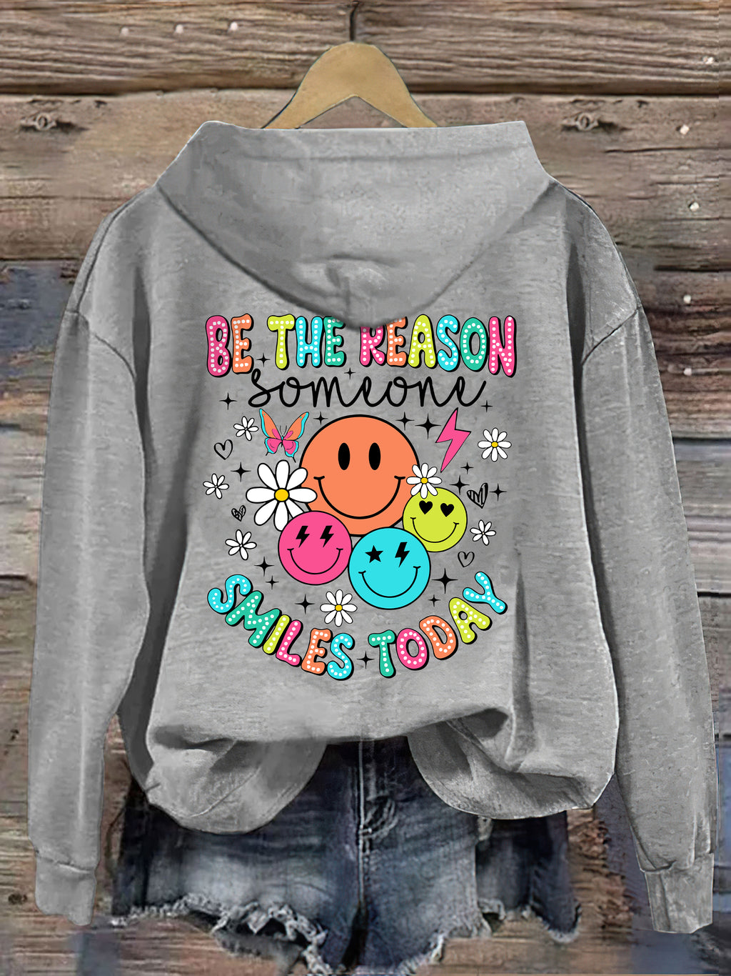 Be The Reason Someone Smiles Today Hoodie