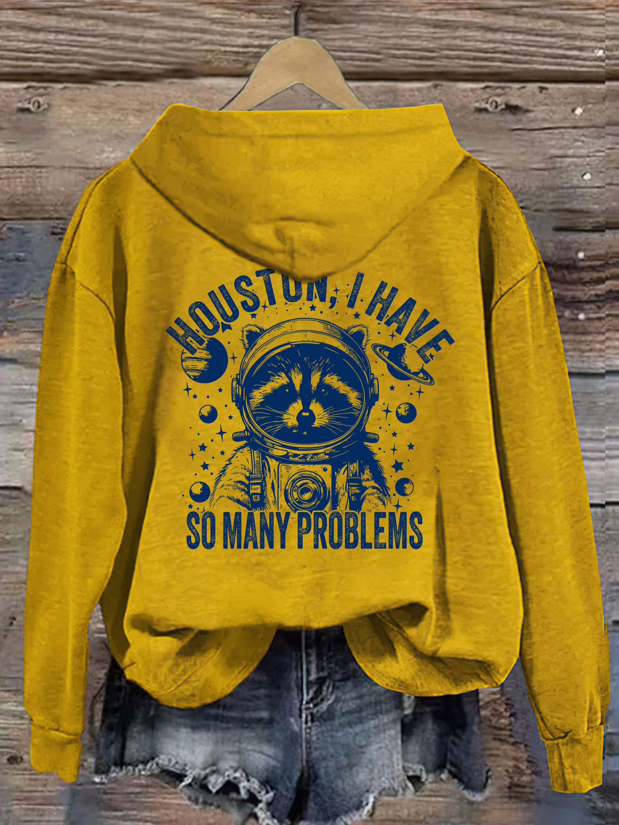 Houston I Have So Many Problems Hoodie