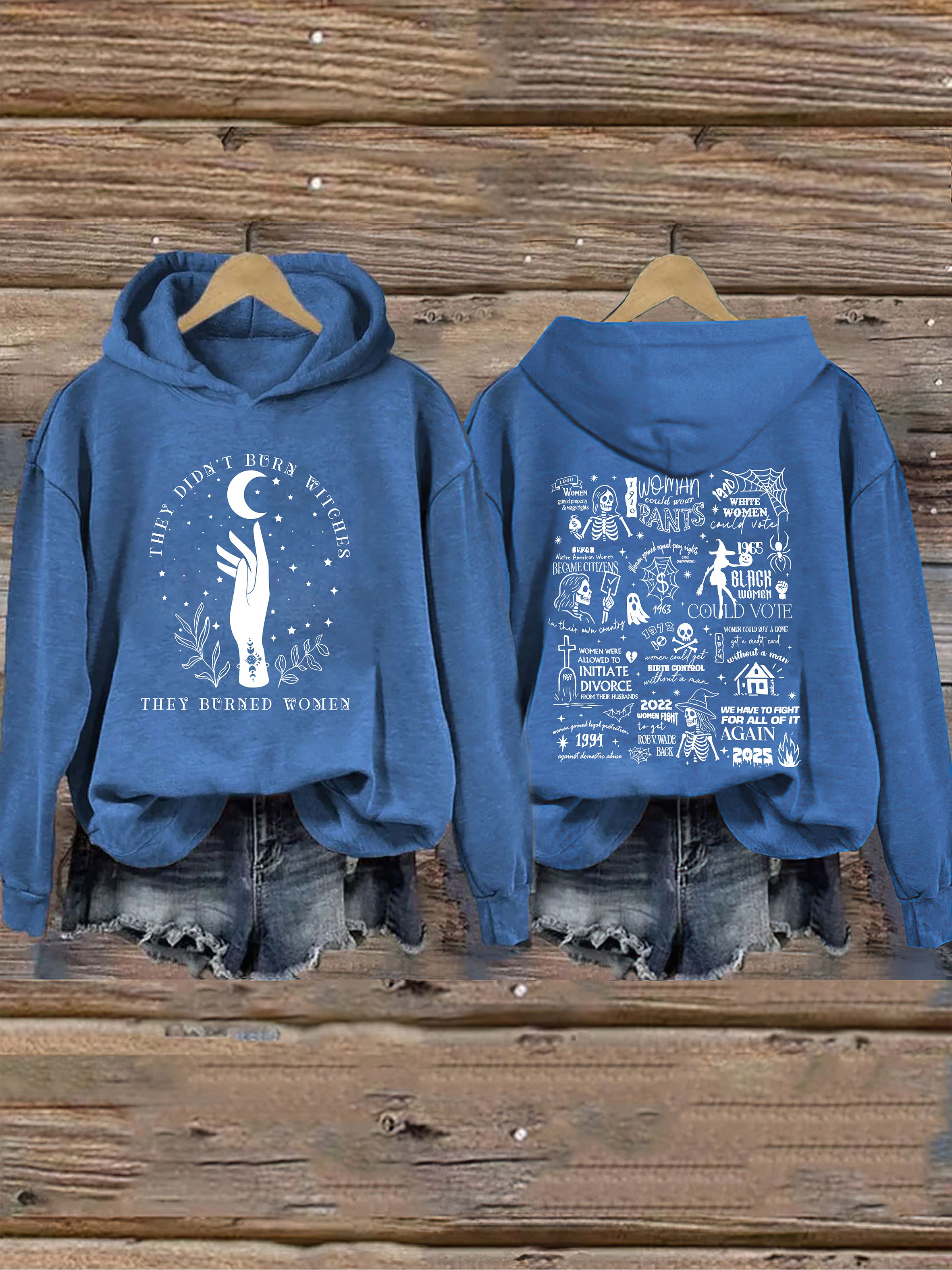 They Didn't Burn Witches They Burned Women Hoodie