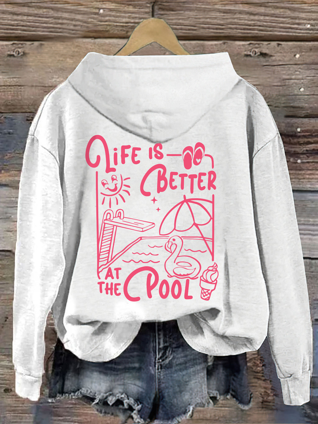 Life Is Better At The Pool Hoodie