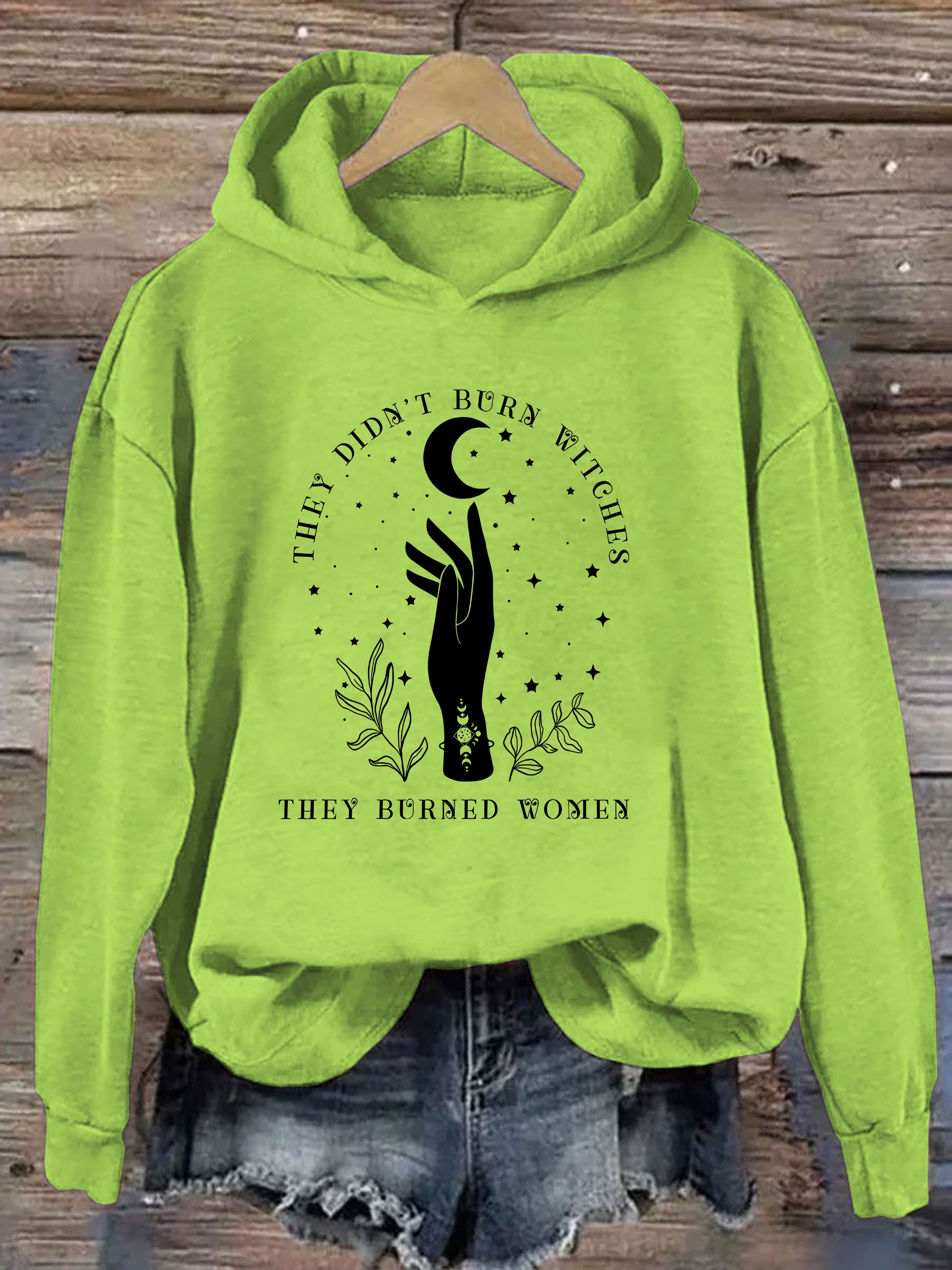 They Didn't Burn Witches They Burned Women Hoodie