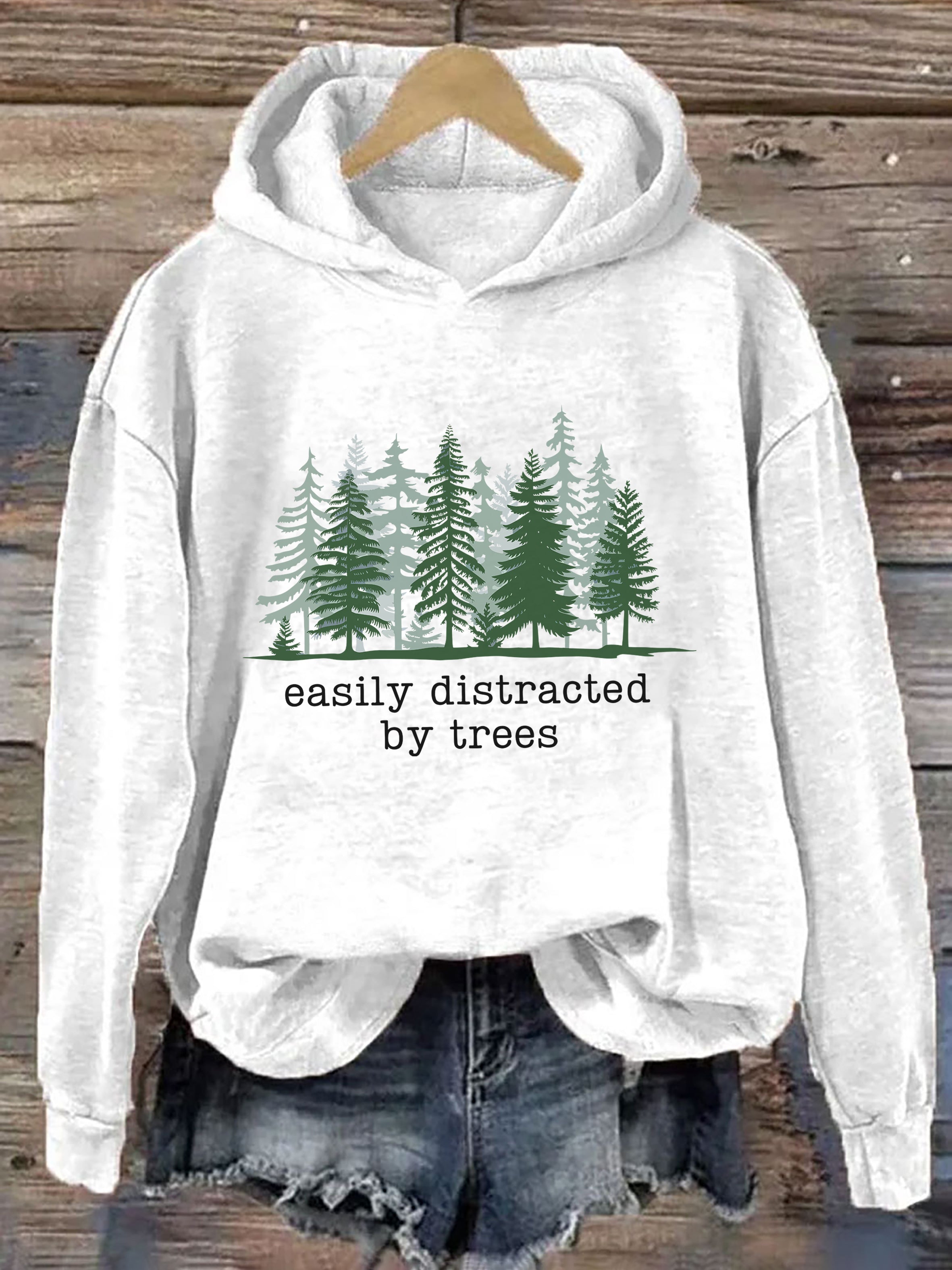 Easily Distracted By Trees Hoodie