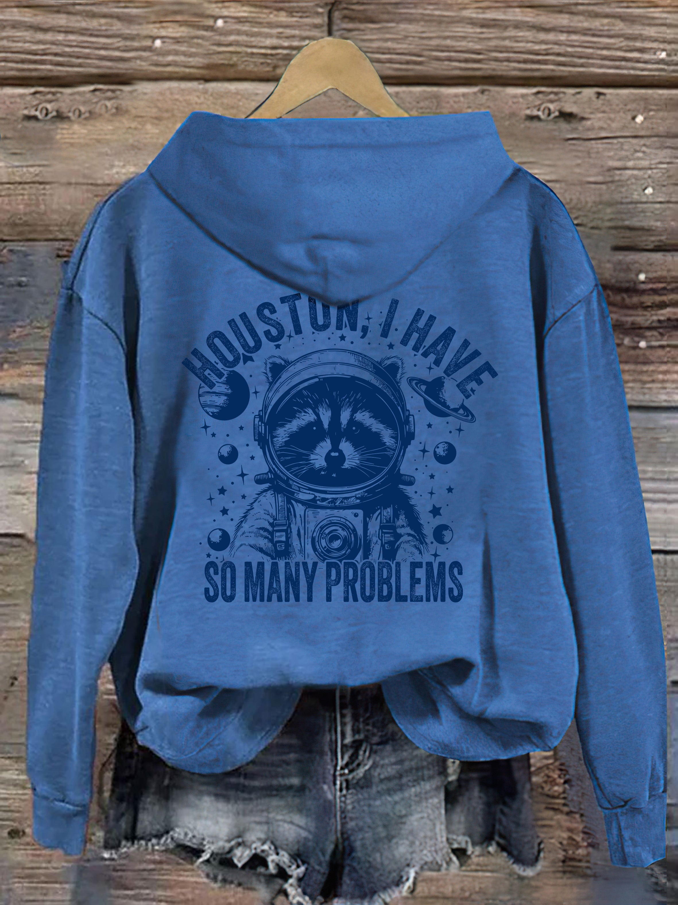 Houston I Have So Many Problems Hoodie