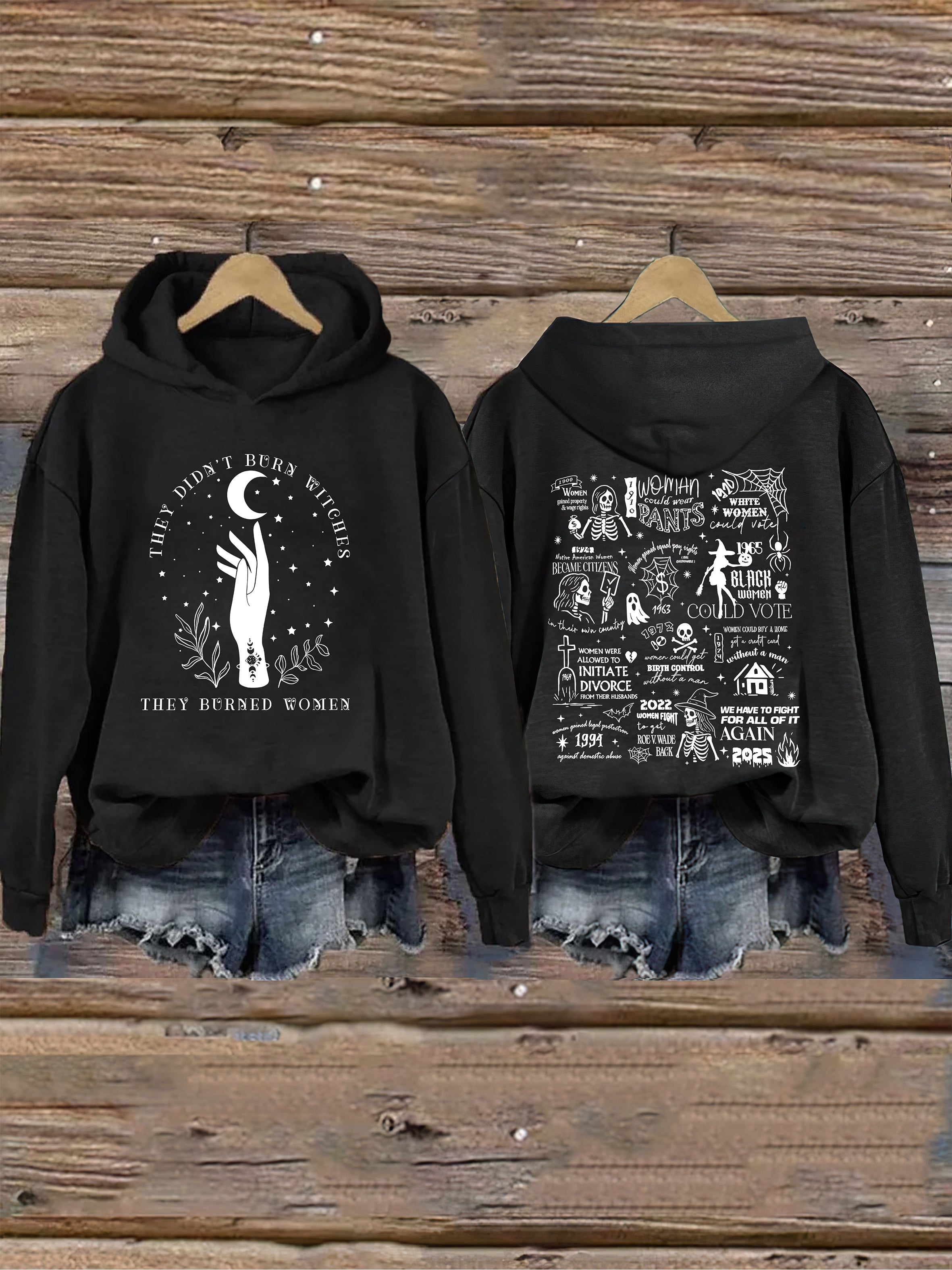 They Didn't Burn Witches They Burned Women Hoodie