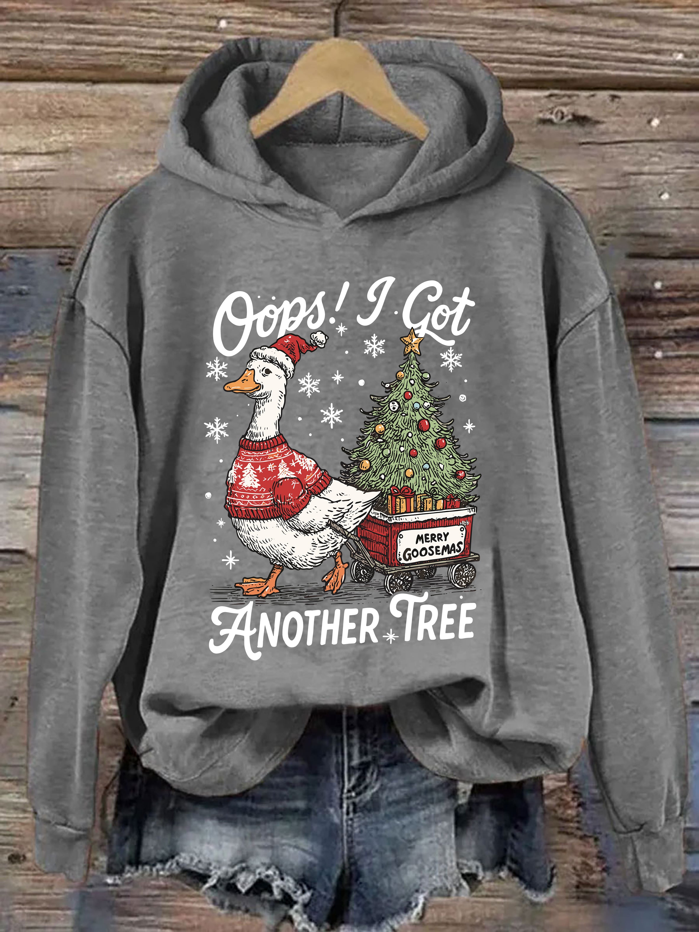 Oops I Got Another Tree Funny Christmas Goose Hoodie