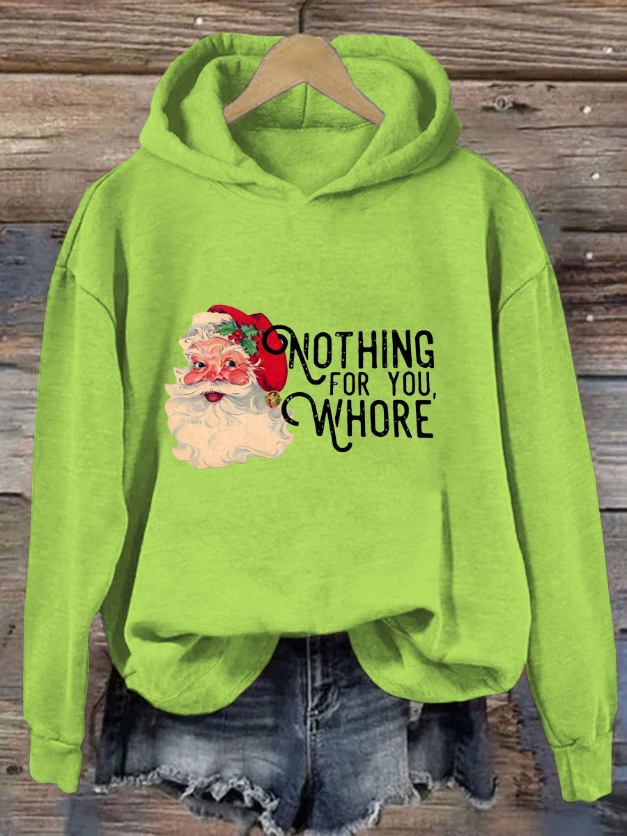 Nothing For You Whore Christmas Hoodie