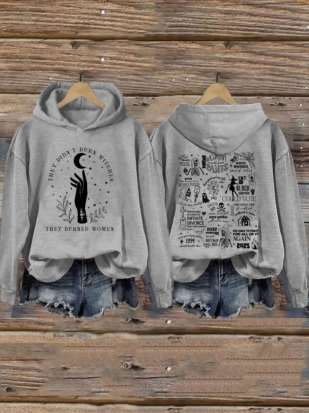 They Didn't Burn Witches They Burned Women Hoodie