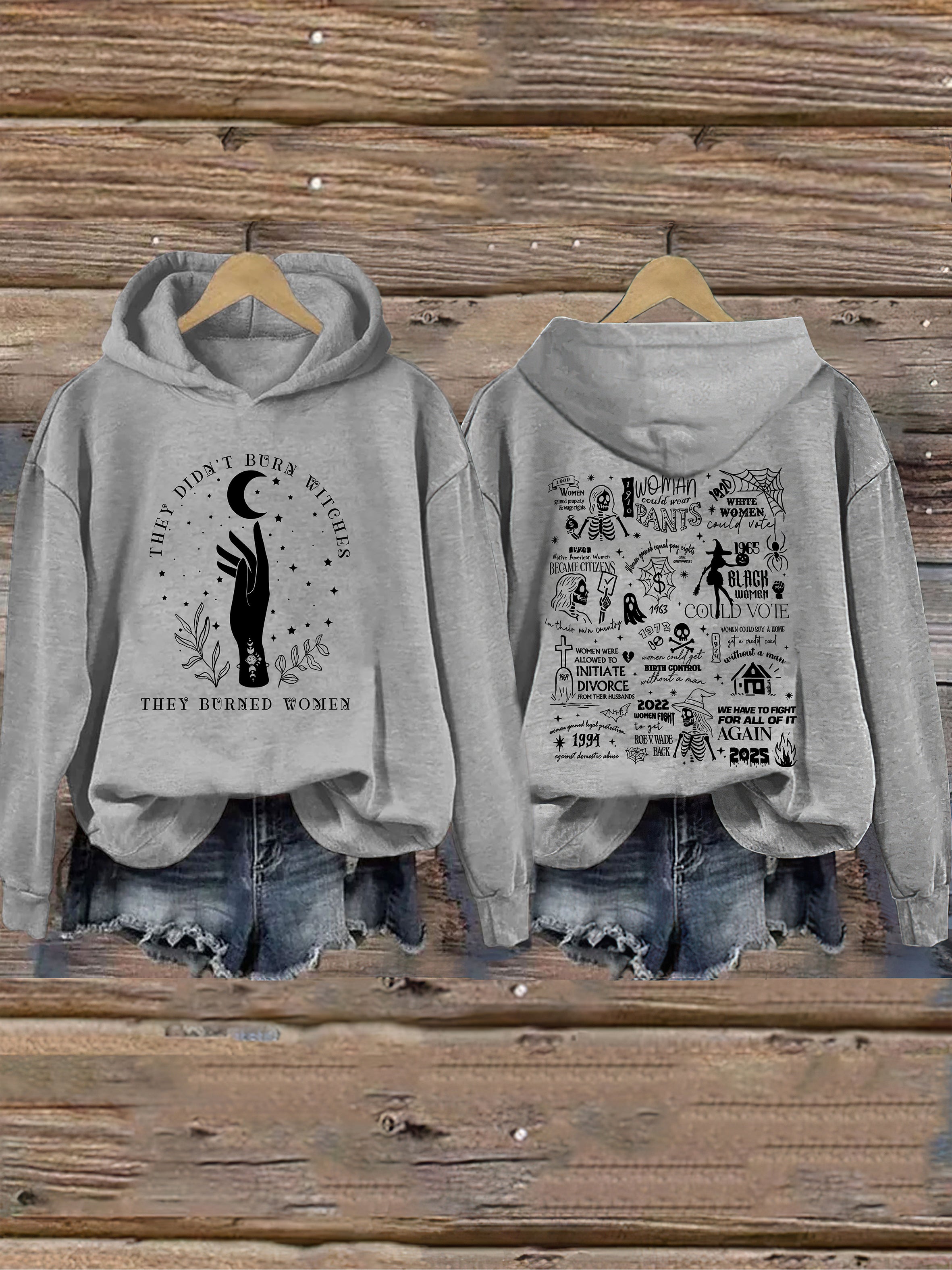 They Didn't Burn Witches They Burned Women Hoodie