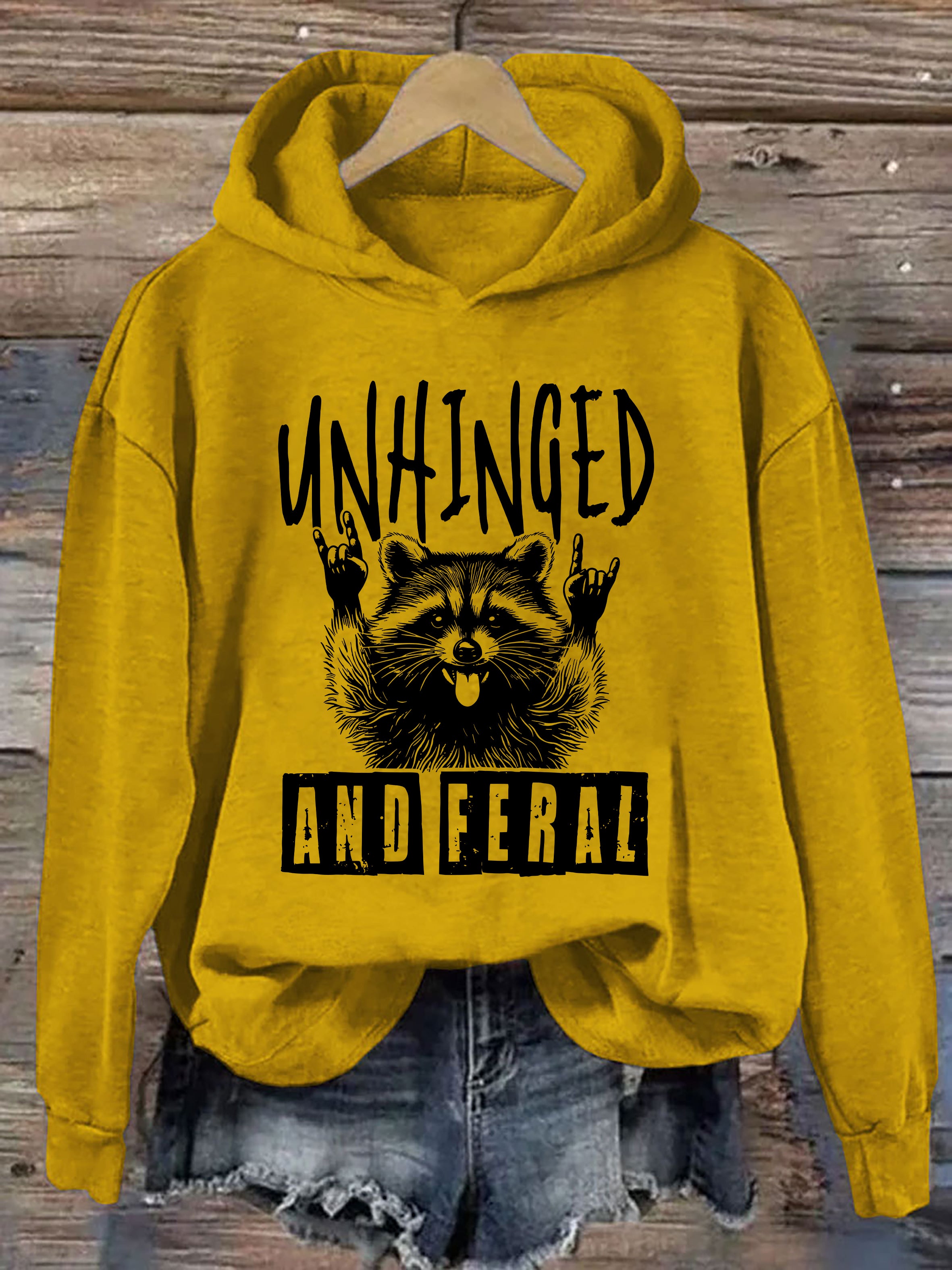 Unhinged And Feral Hoodie