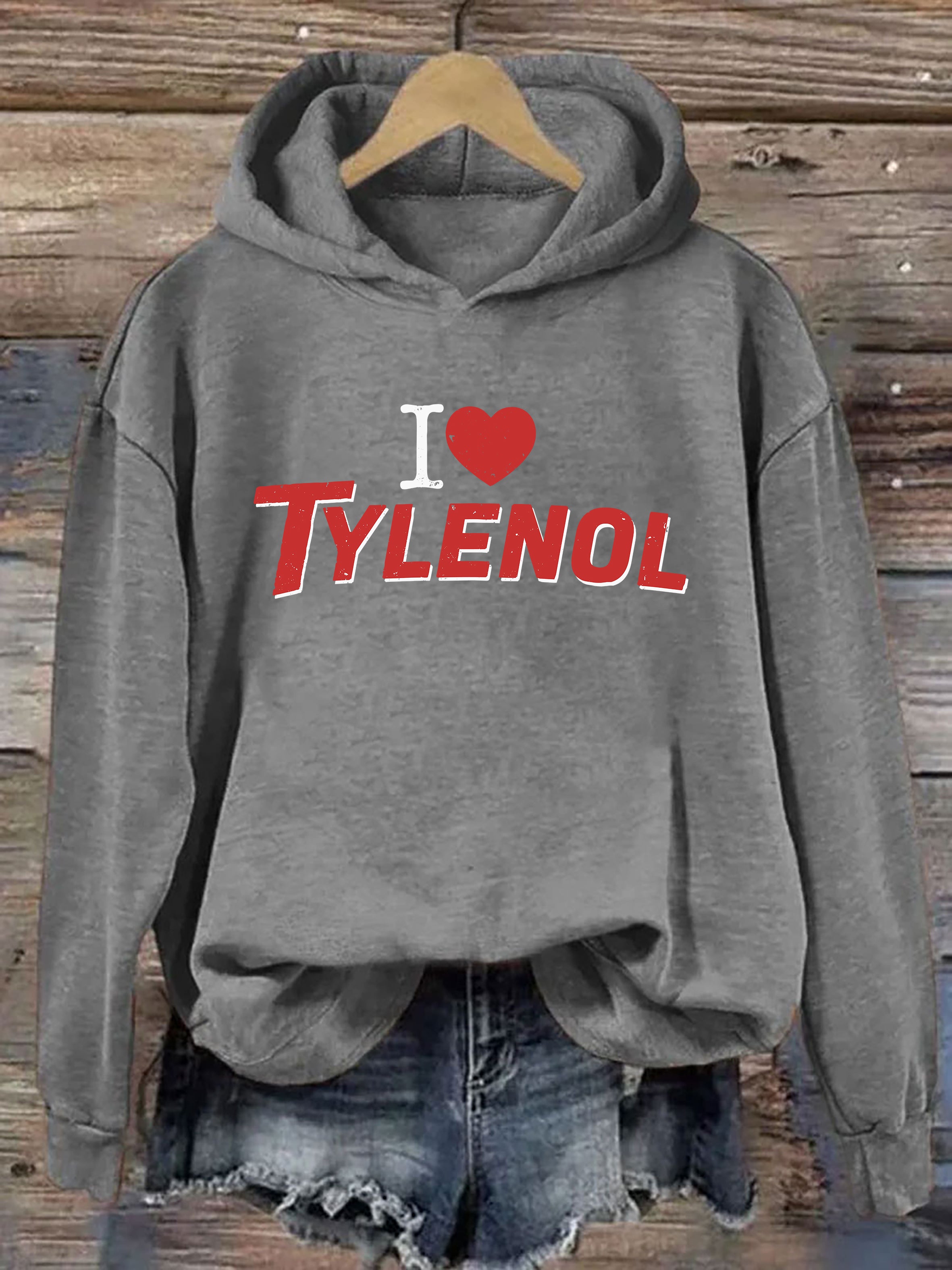 I love Tylenol Hoodie