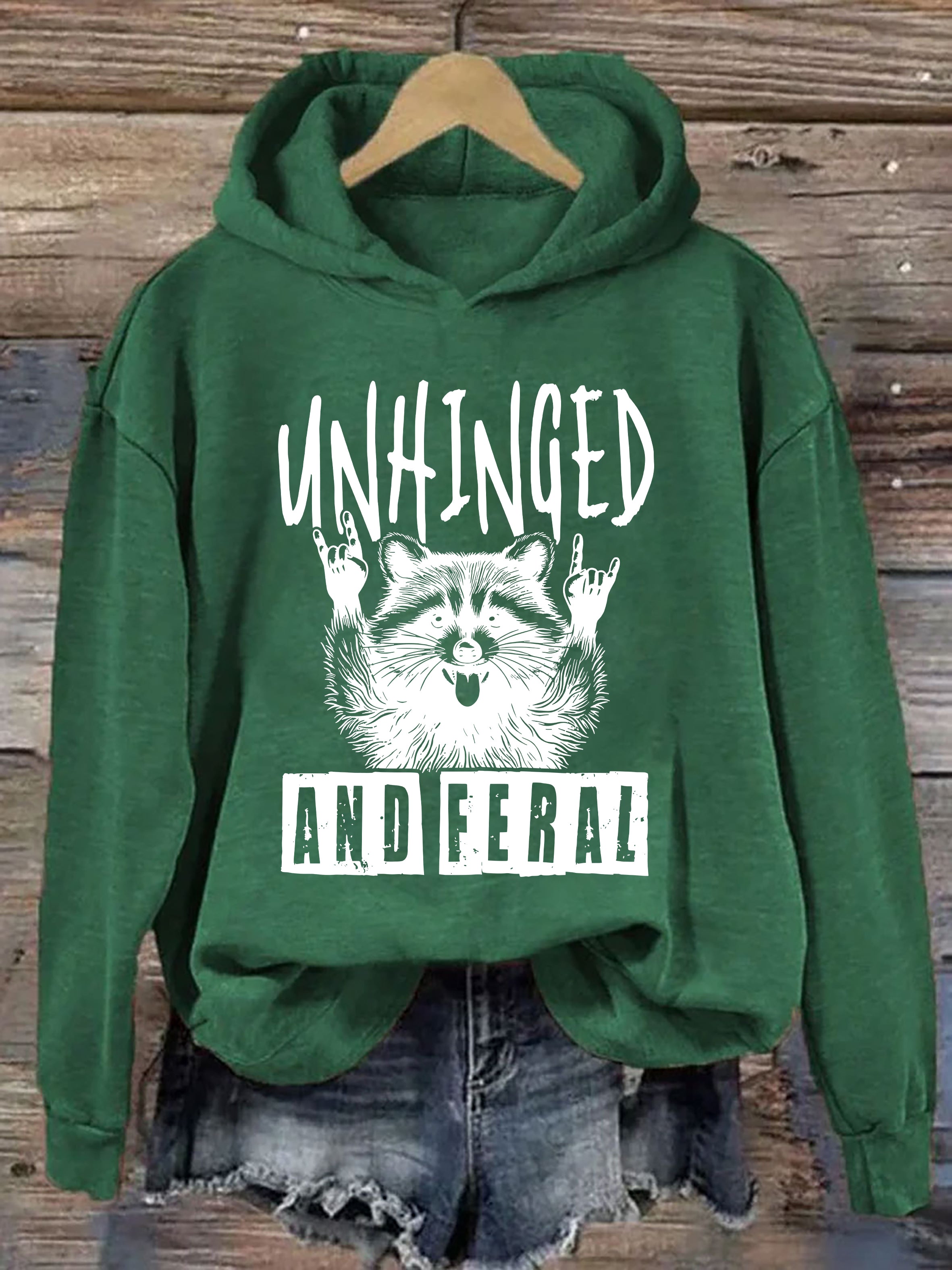 Unhinged And Feral Hoodie