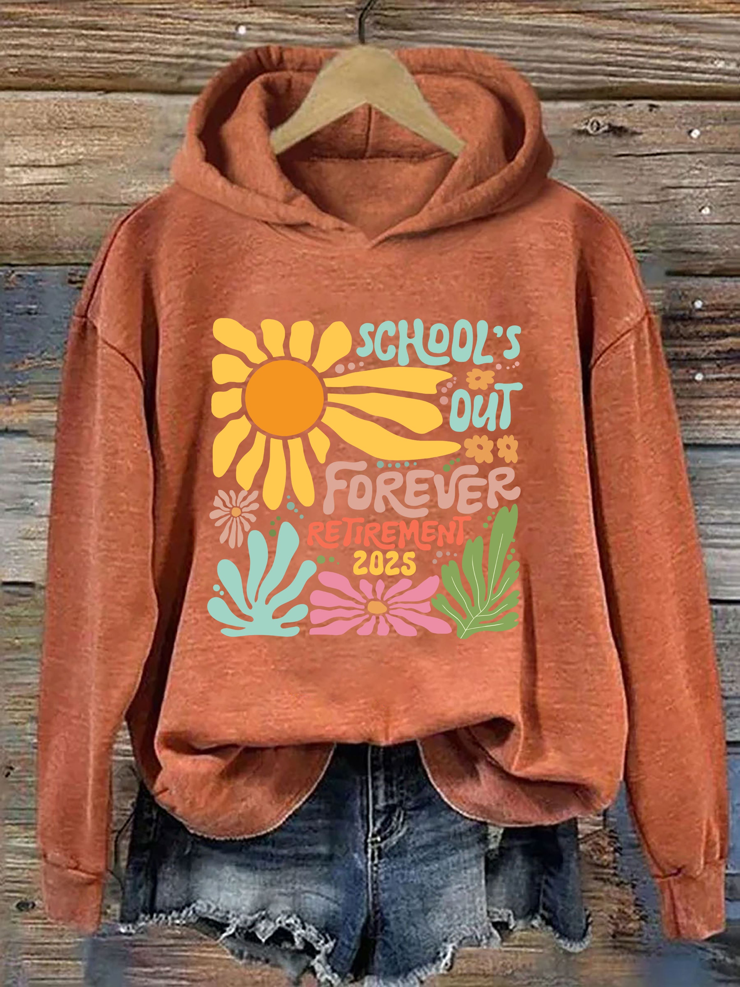 School is Out Forever Teacher Retirement Hoodie