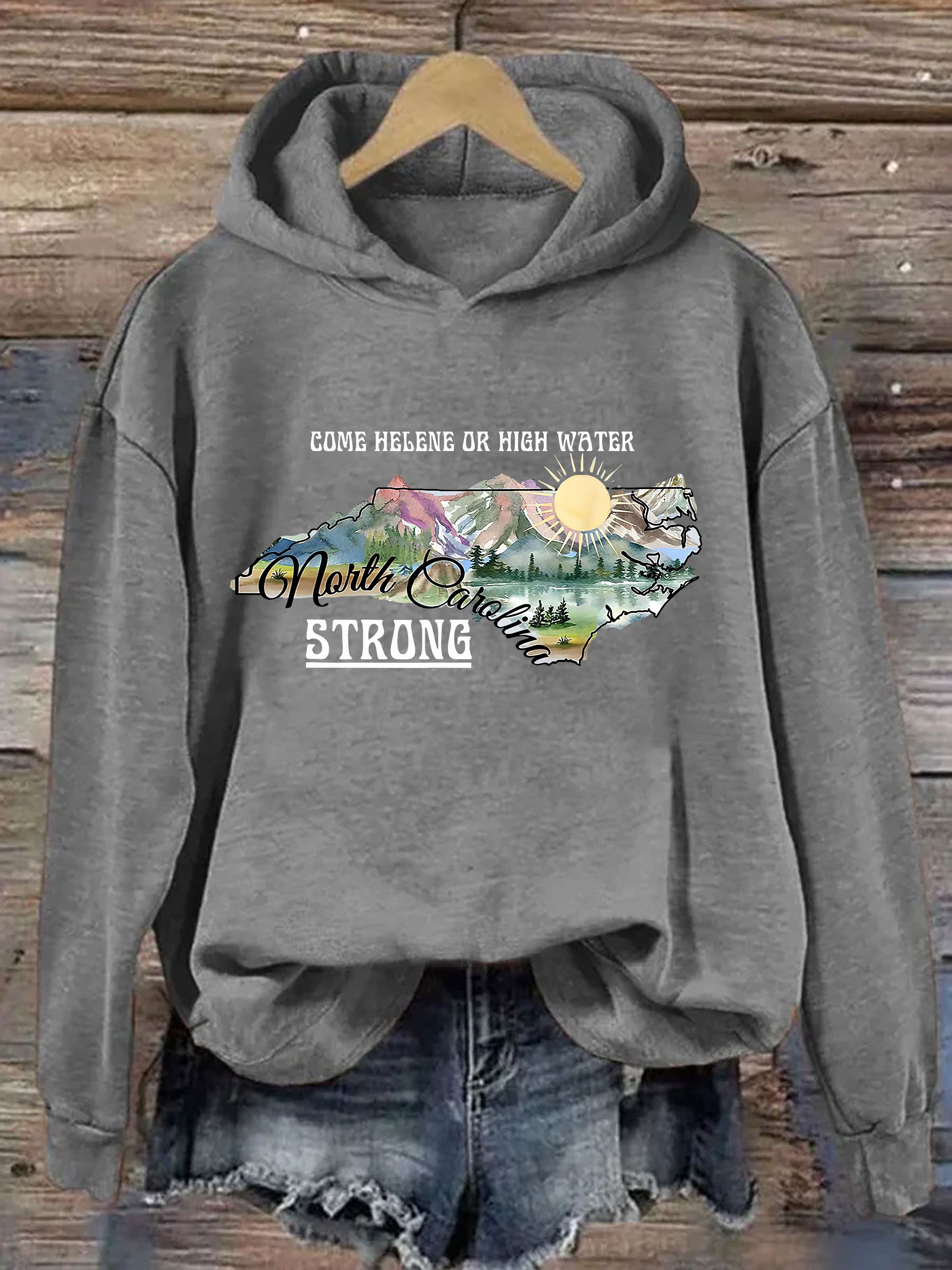 Come Helene Or High Water North Carolina Strong Hoodie