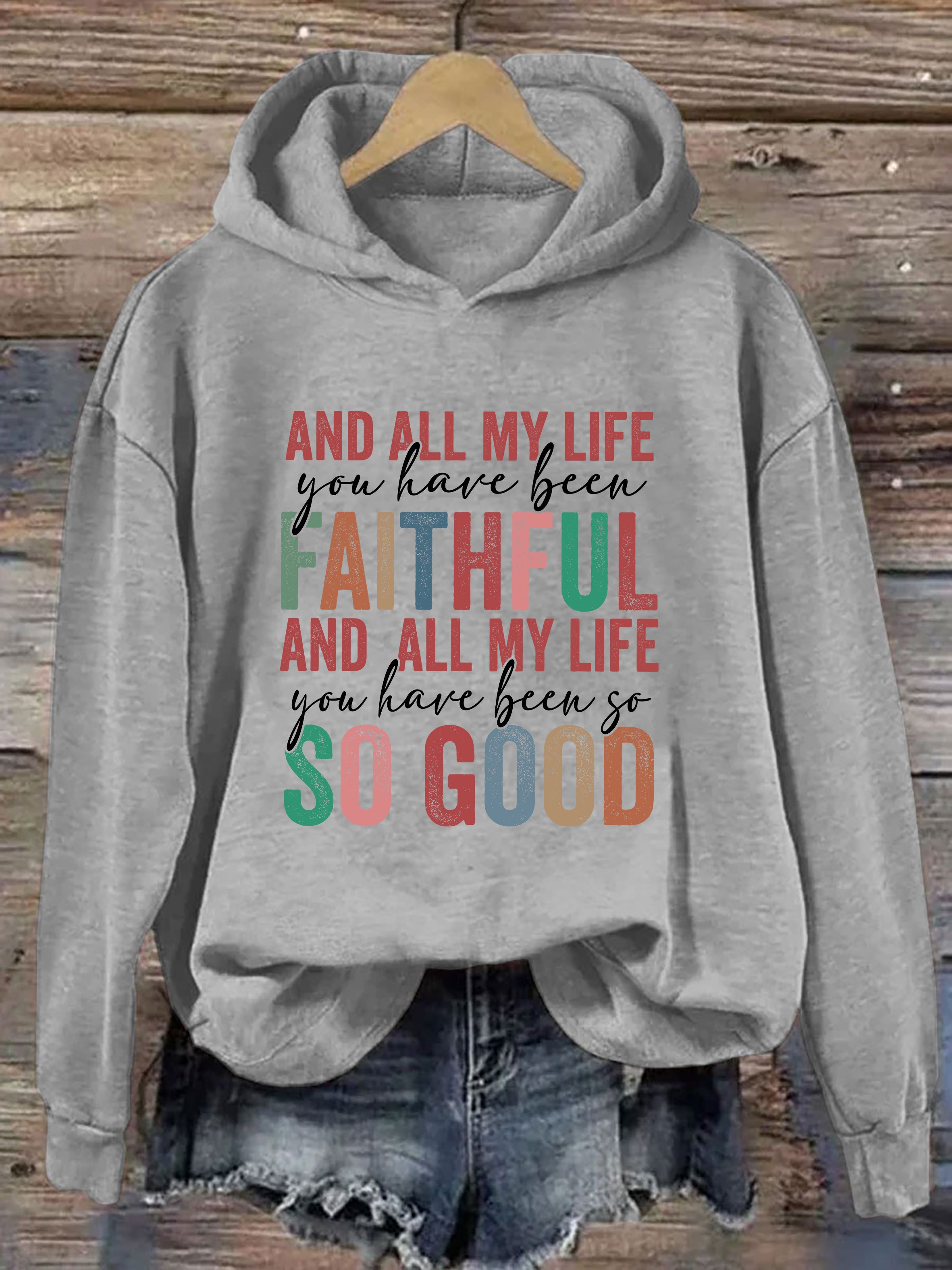 All My Life Faithful Hoodie