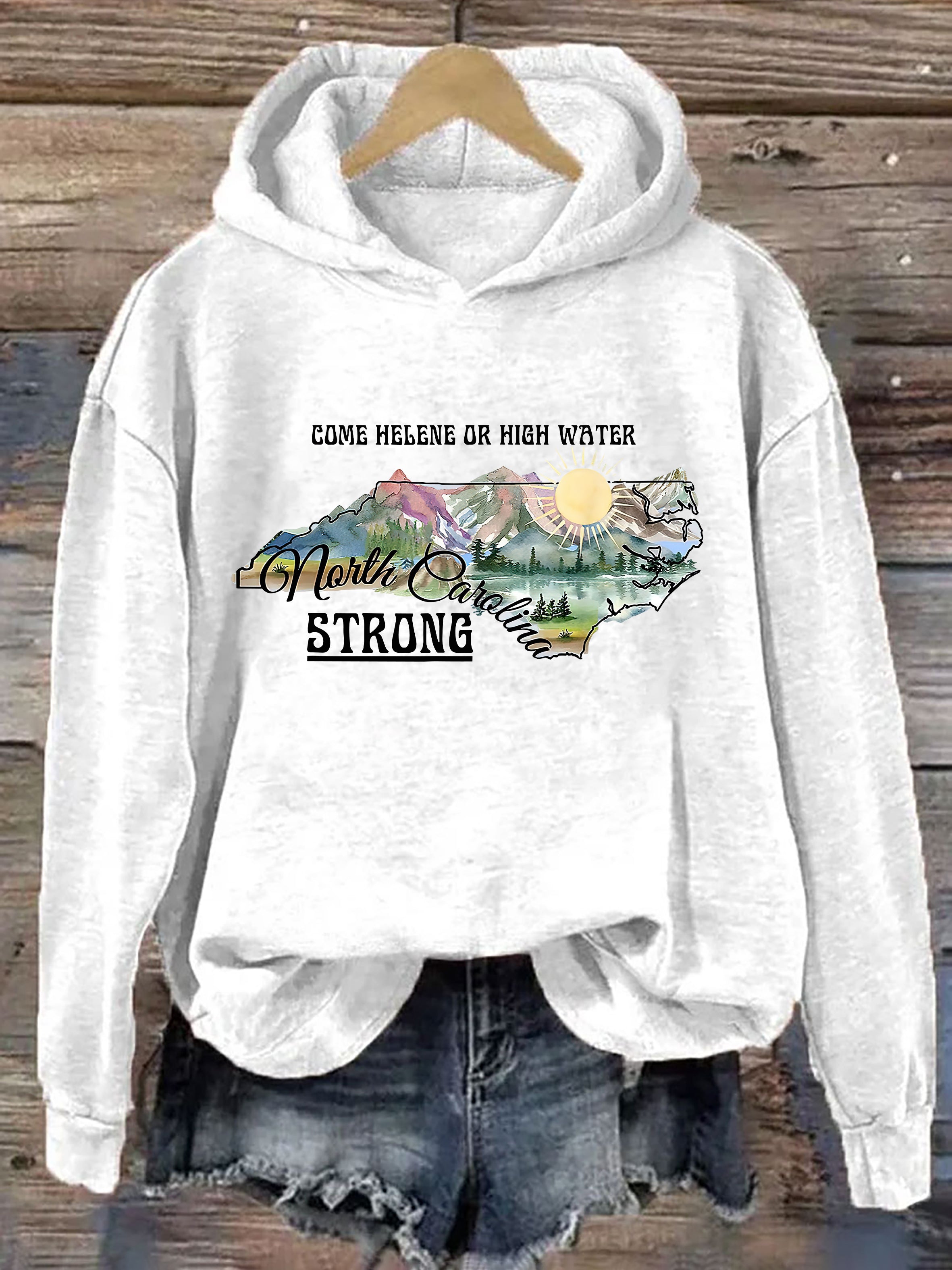 Come Helene Or High Water North Carolina Strong Hoodie
