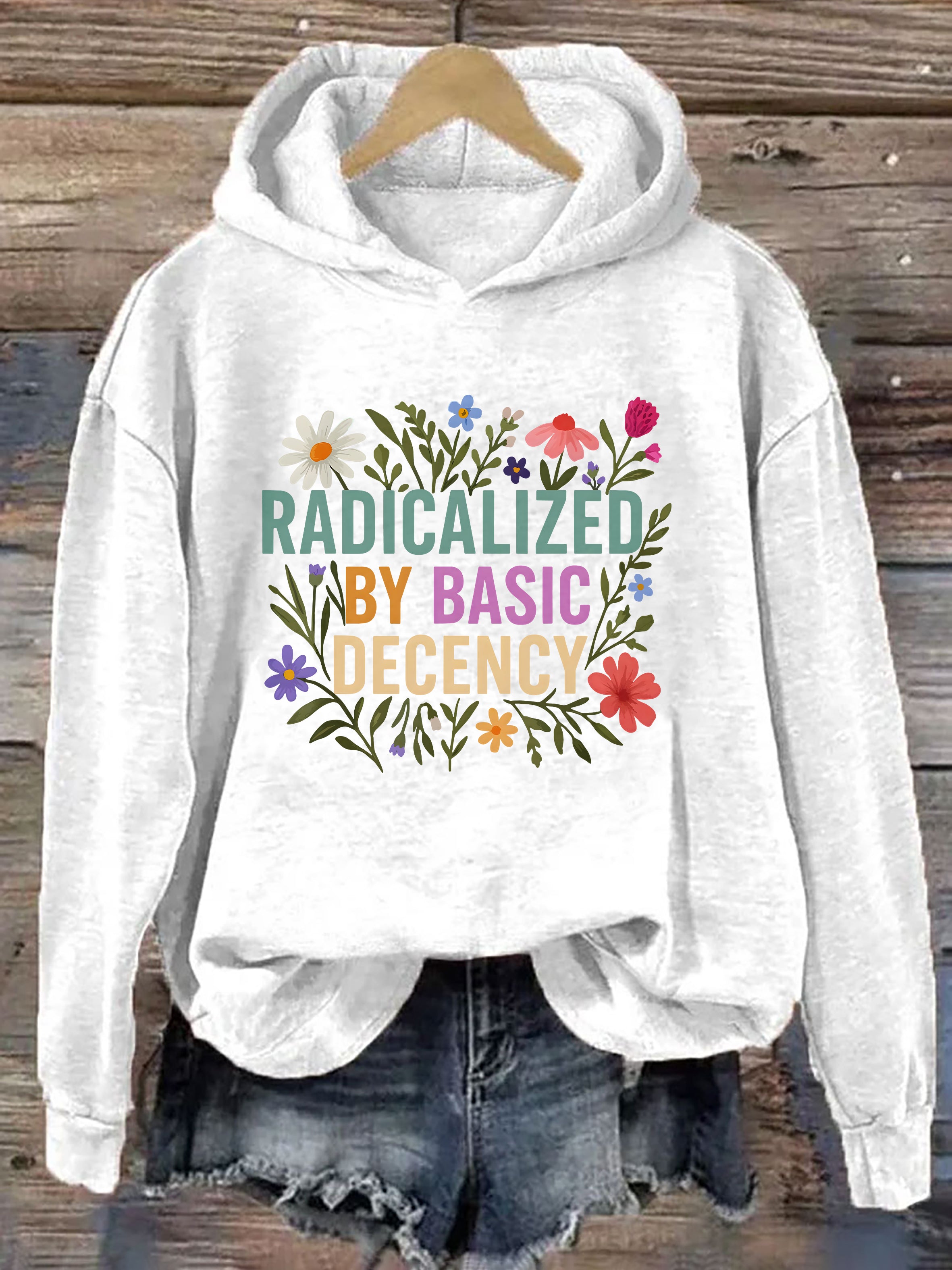 Radicalized by Basic Decency Hoodie