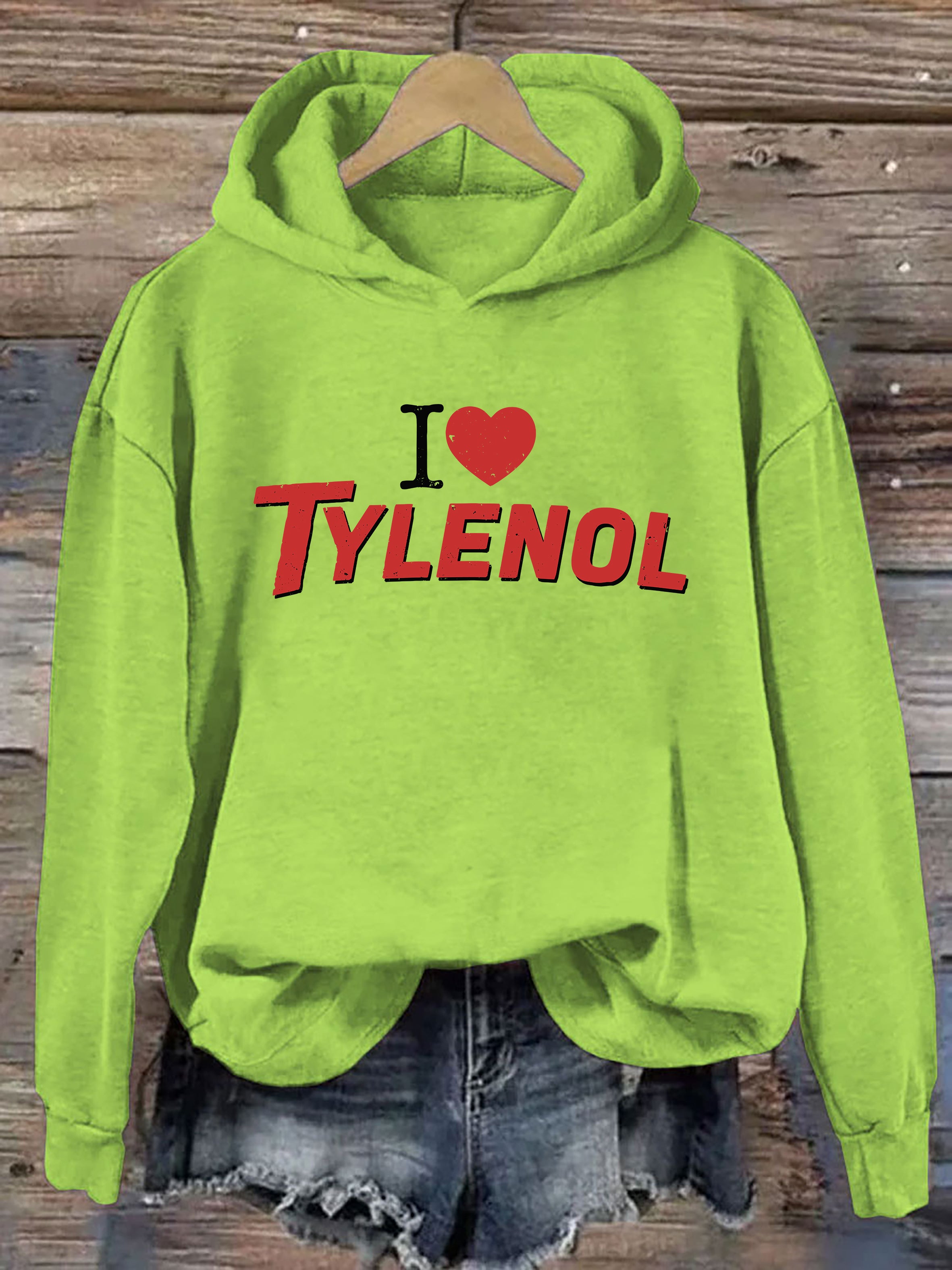 I love Tylenol Hoodie