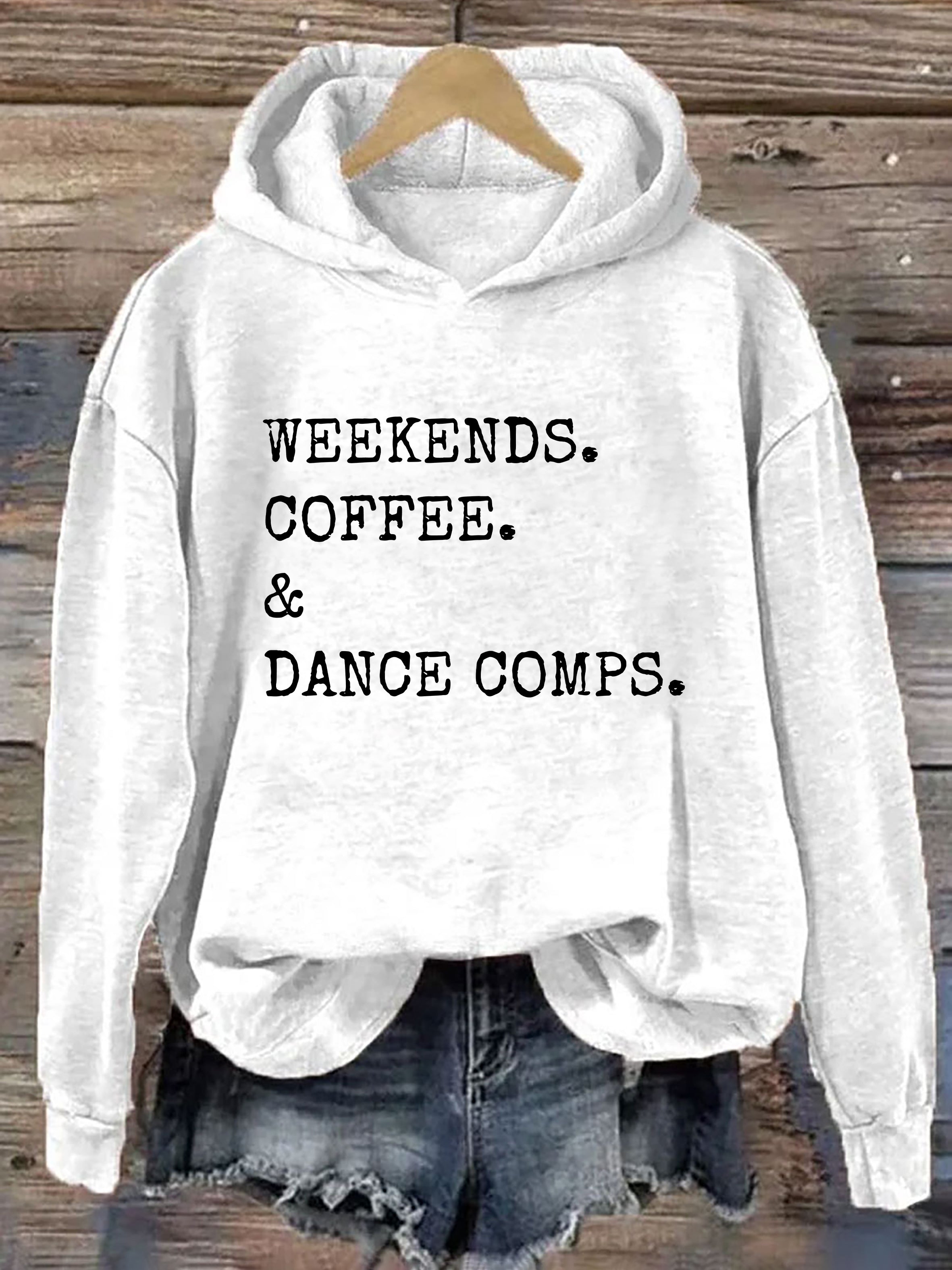 Weekends Coffee And Dance Comps Hoodie