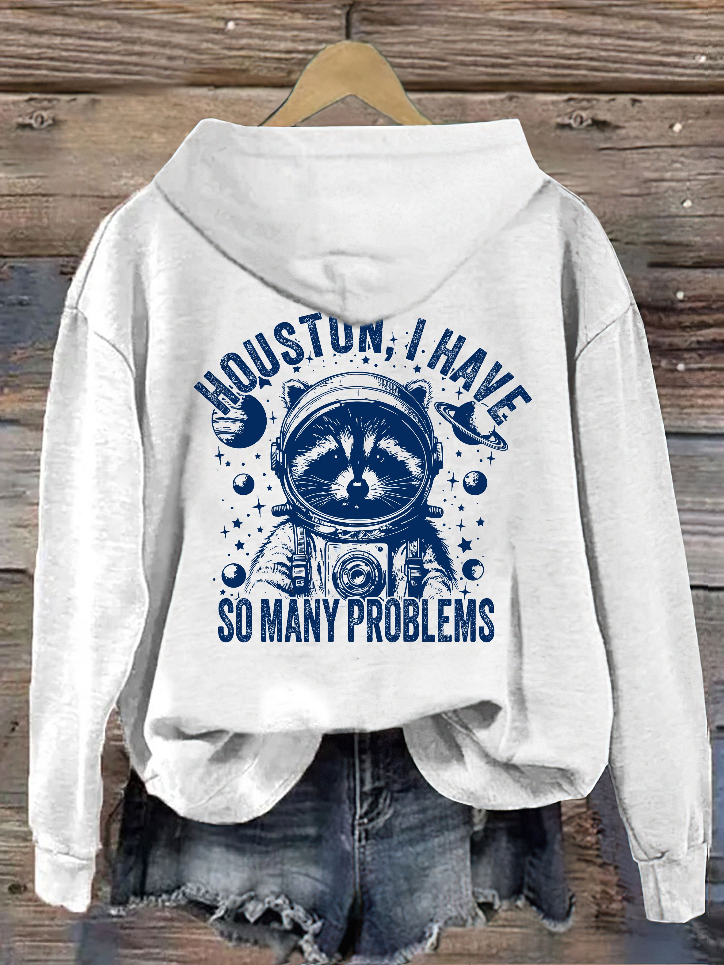 Houston I Have So Many Problems Hoodie