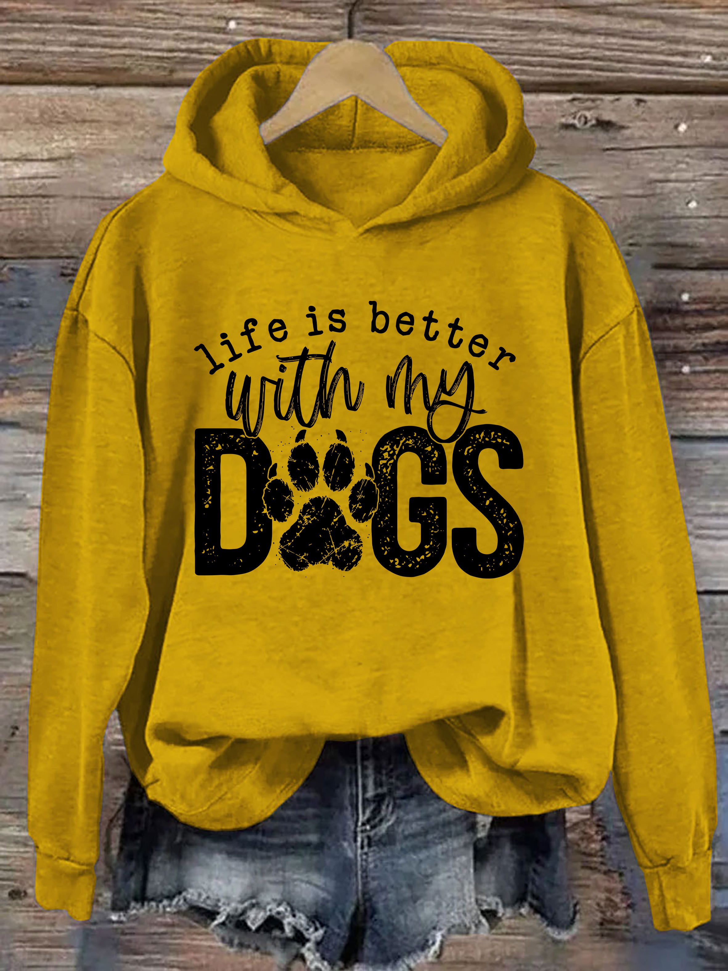 Life Is Better With My Dogs Hoodie