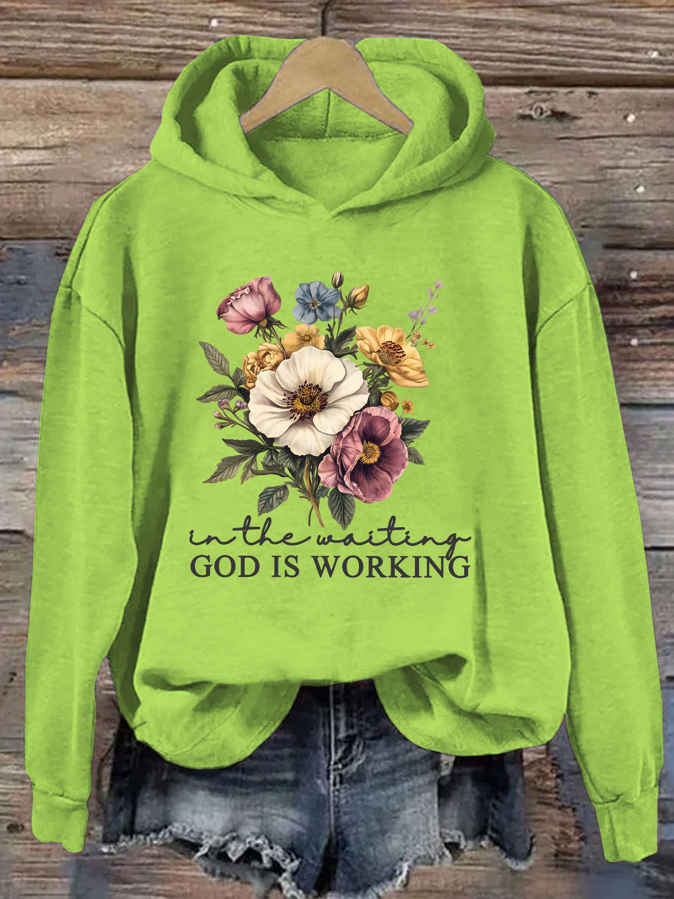 In The Waiting God Is Working Hoodie
