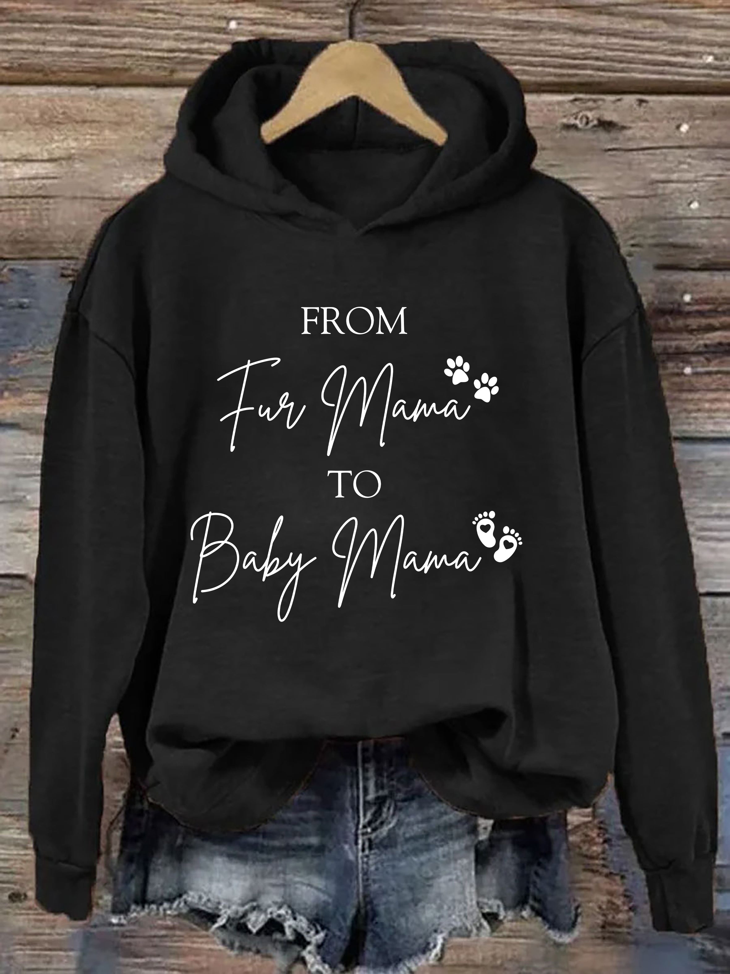 From Fur Mama To Baby Mama Hoodie