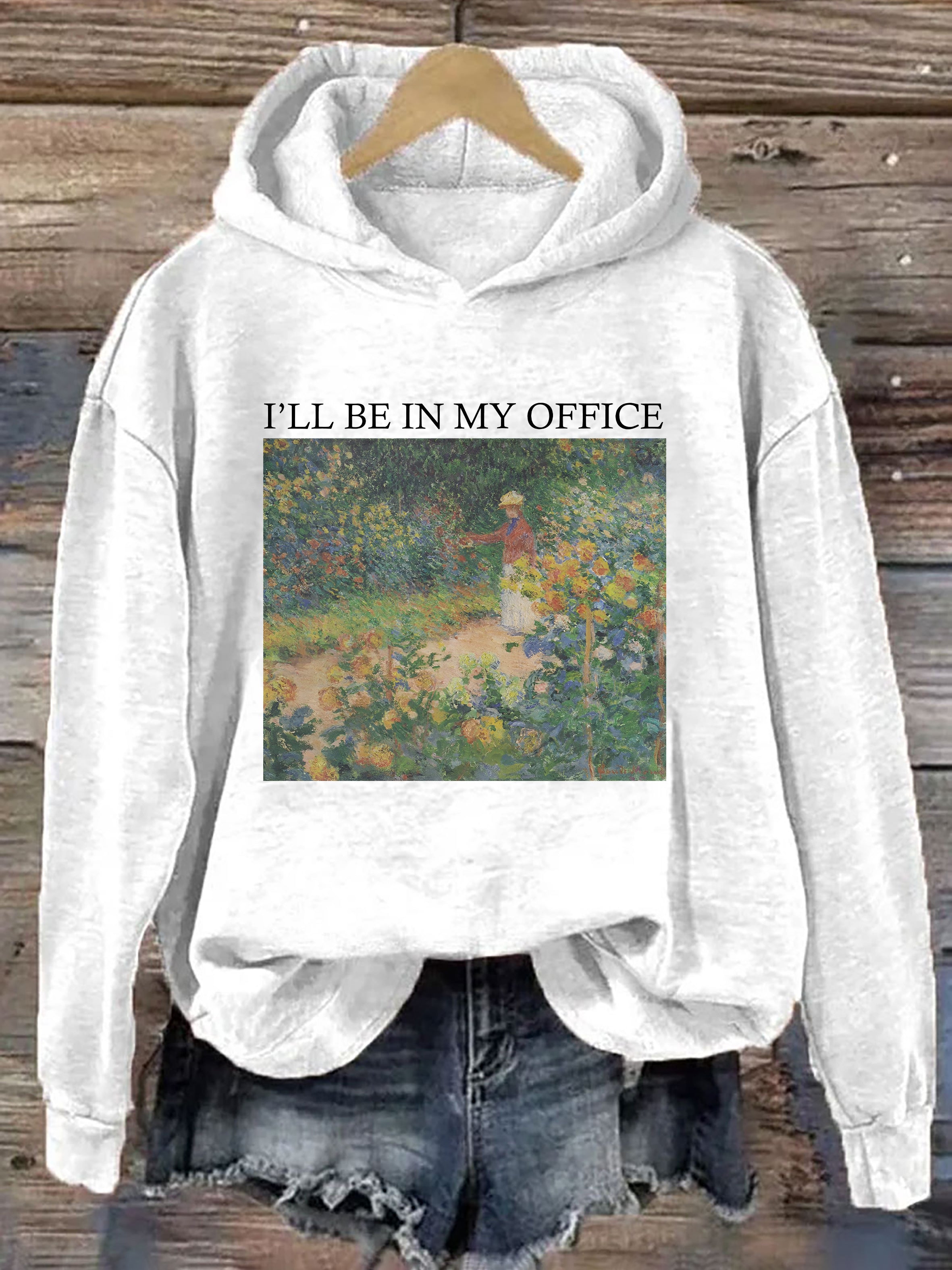 I'll Be In My Office Garden Hoodie