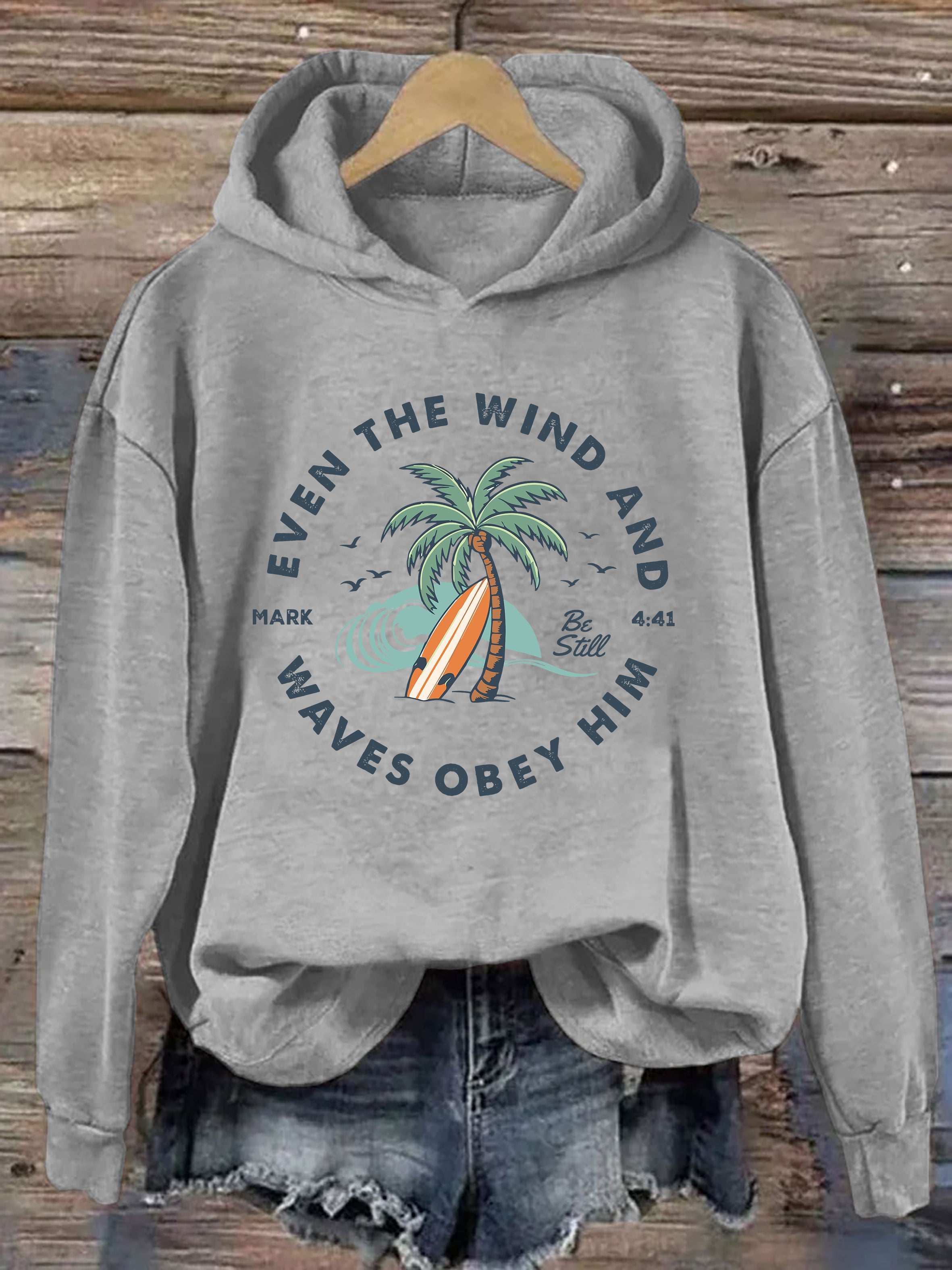 Even The Wind And Waves Obey Him Hoodie