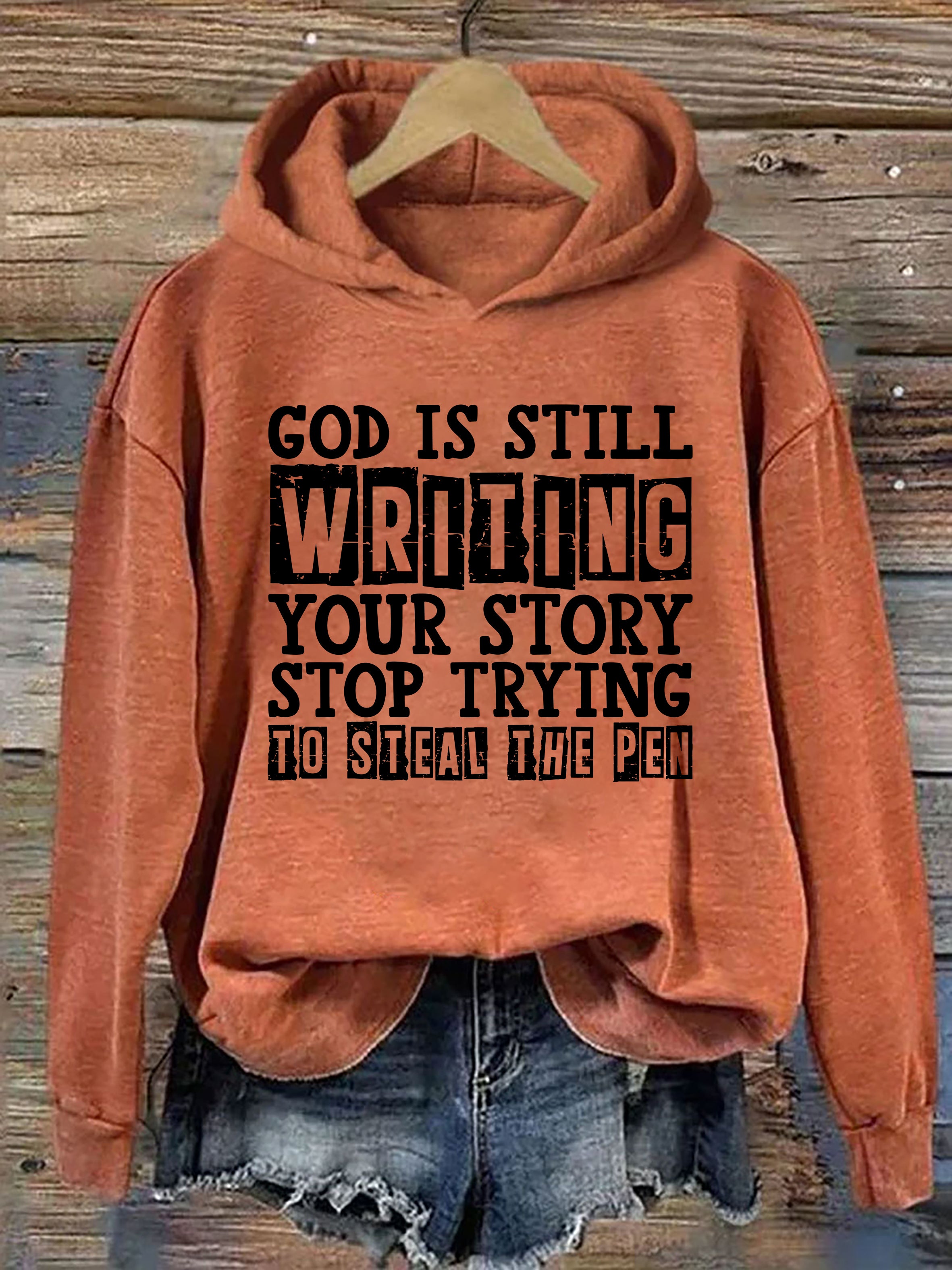 God Is Still Writing Your Story Hoodie