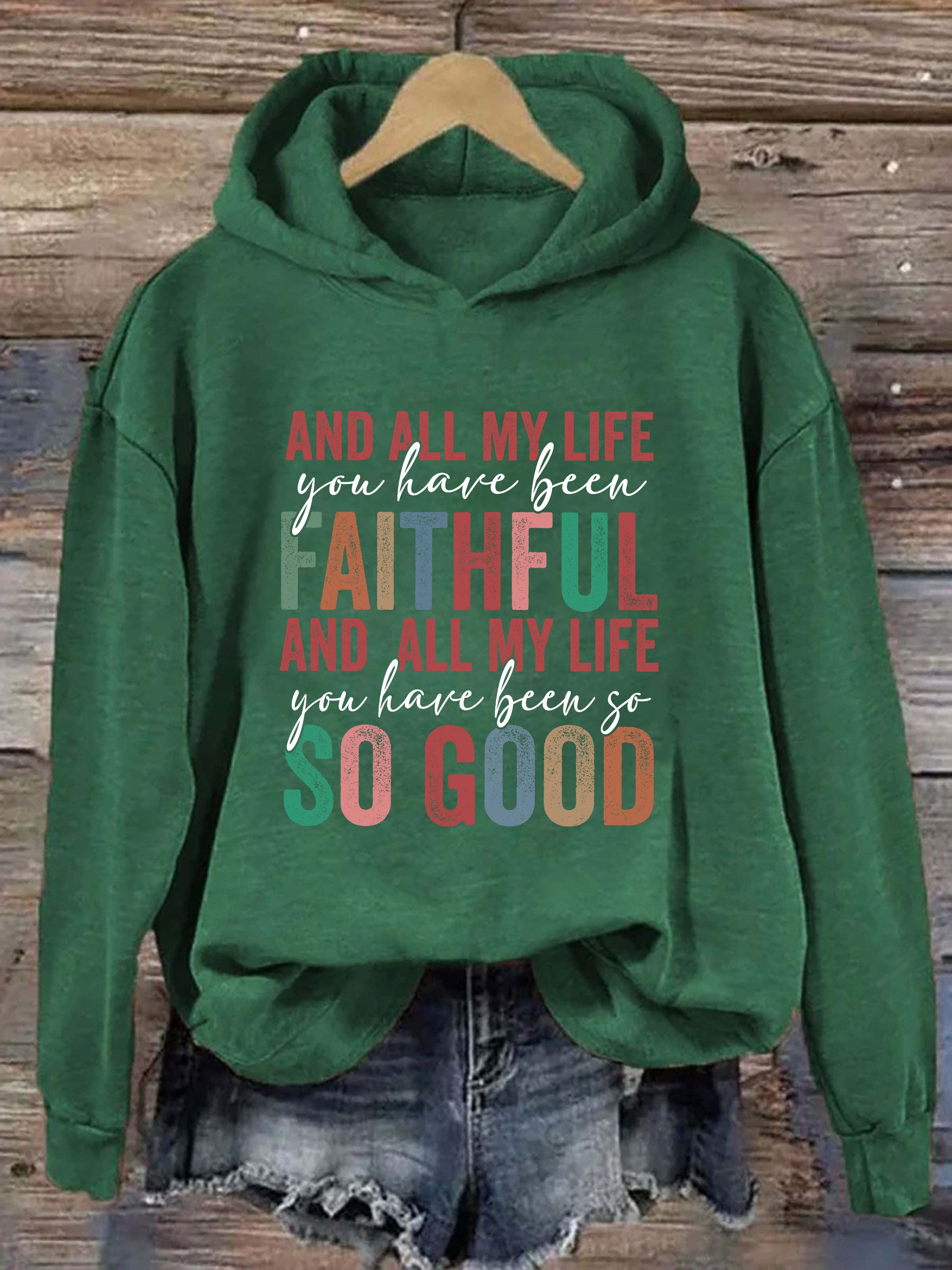 All My Life Faithful Hoodie