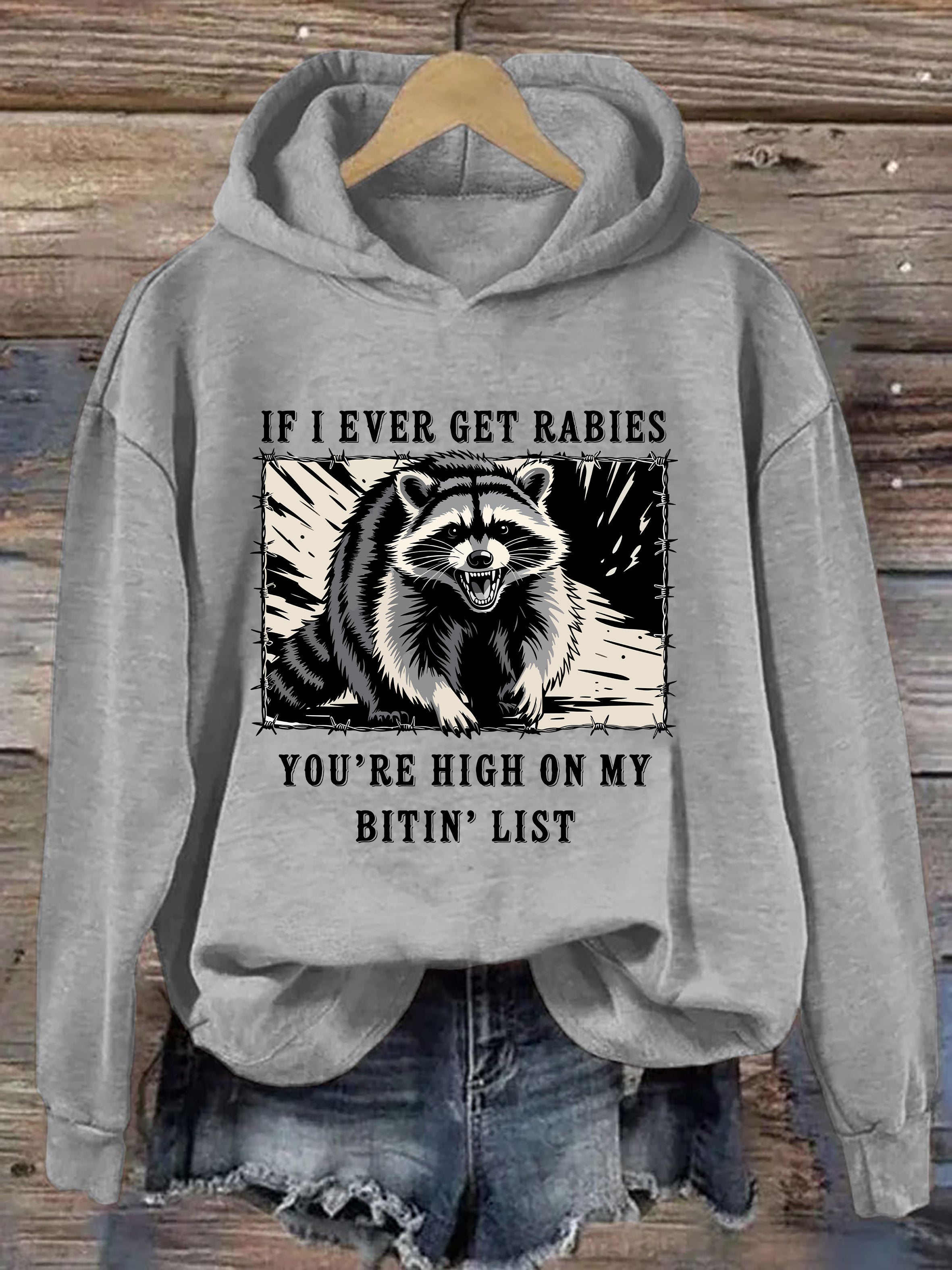 Raccoon Rabies Warning Hoodie