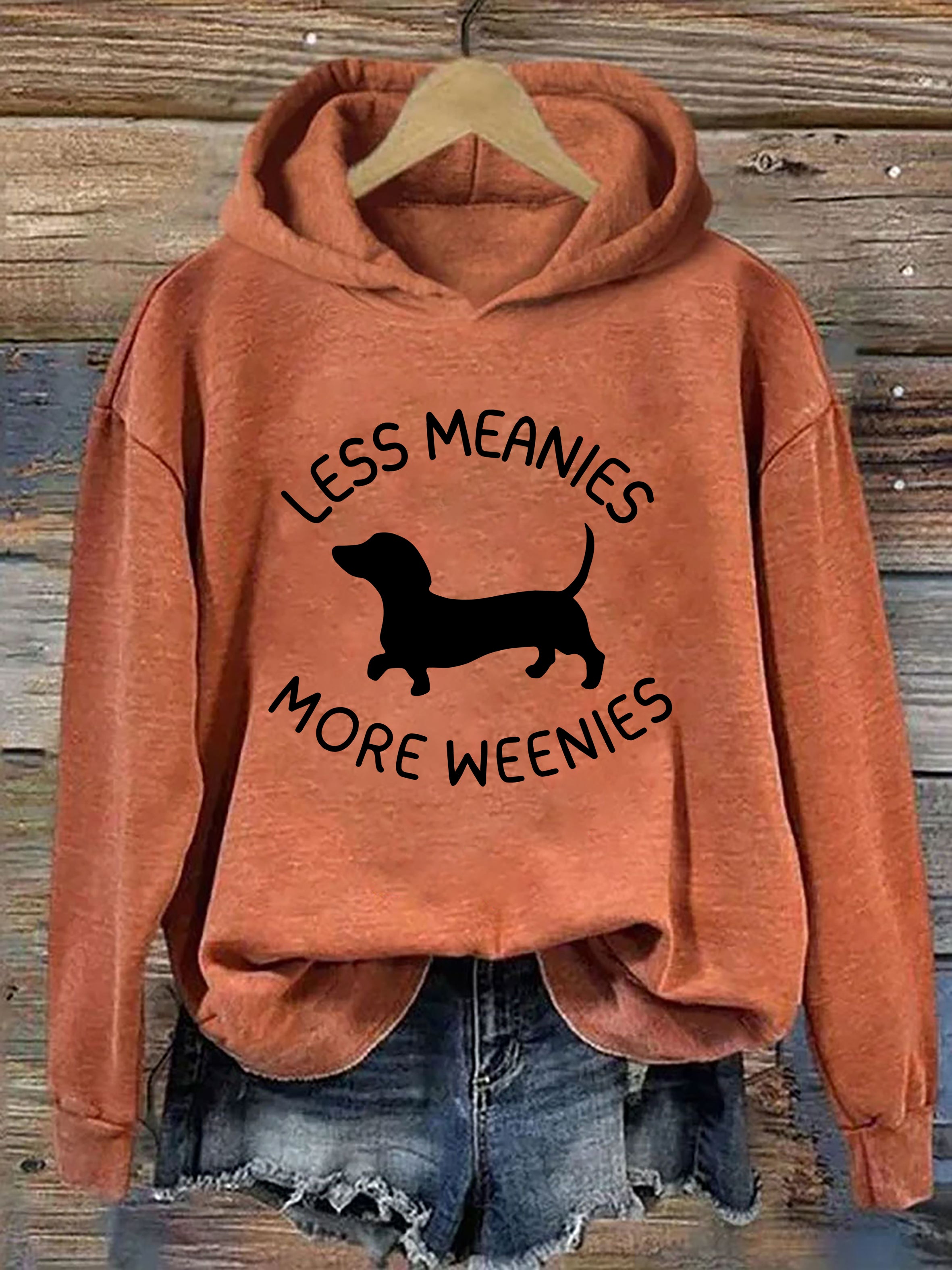 Less Meanies More Weenies Hoodie