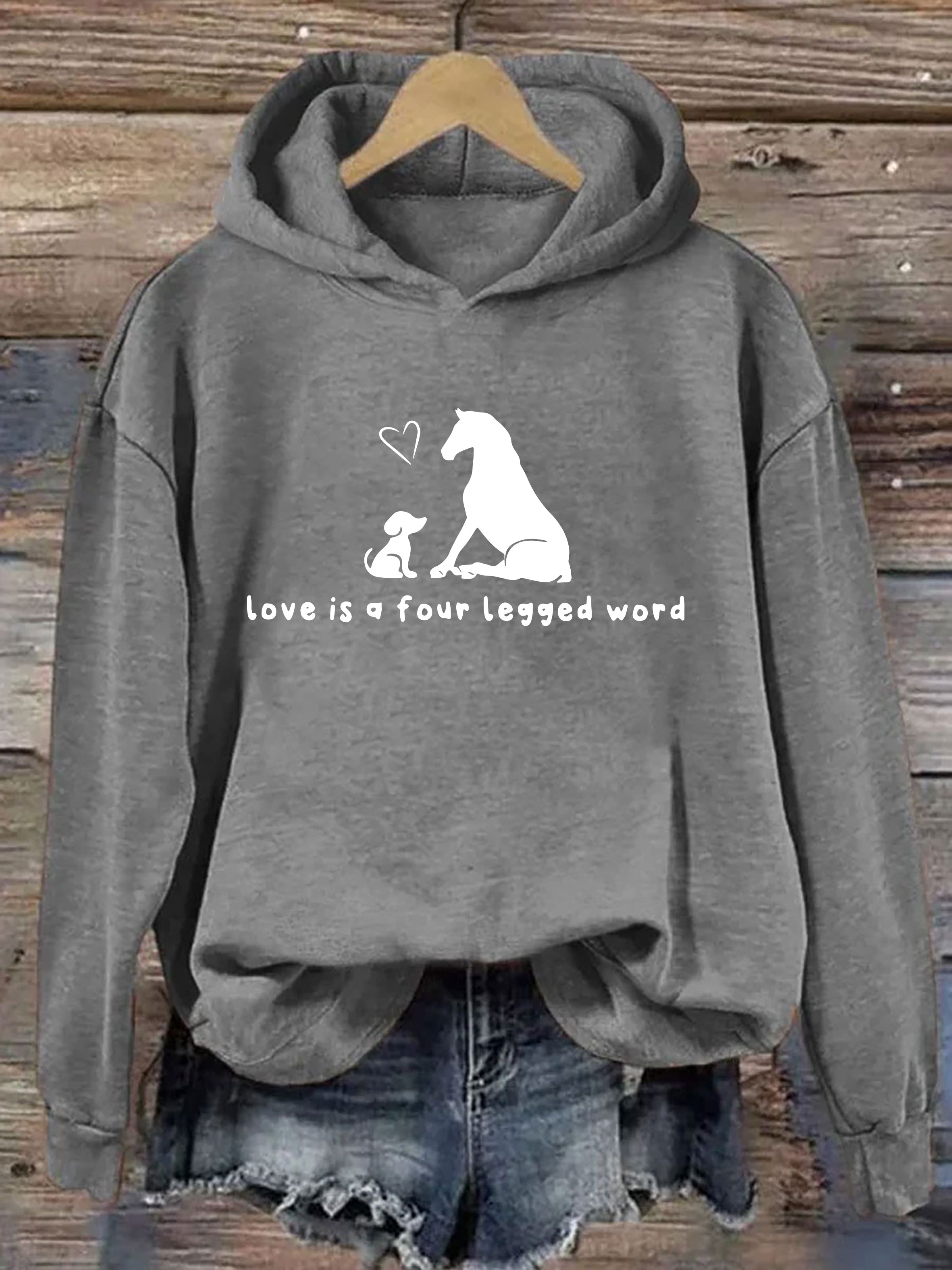 Love Is A Four Legged Word Hoodie