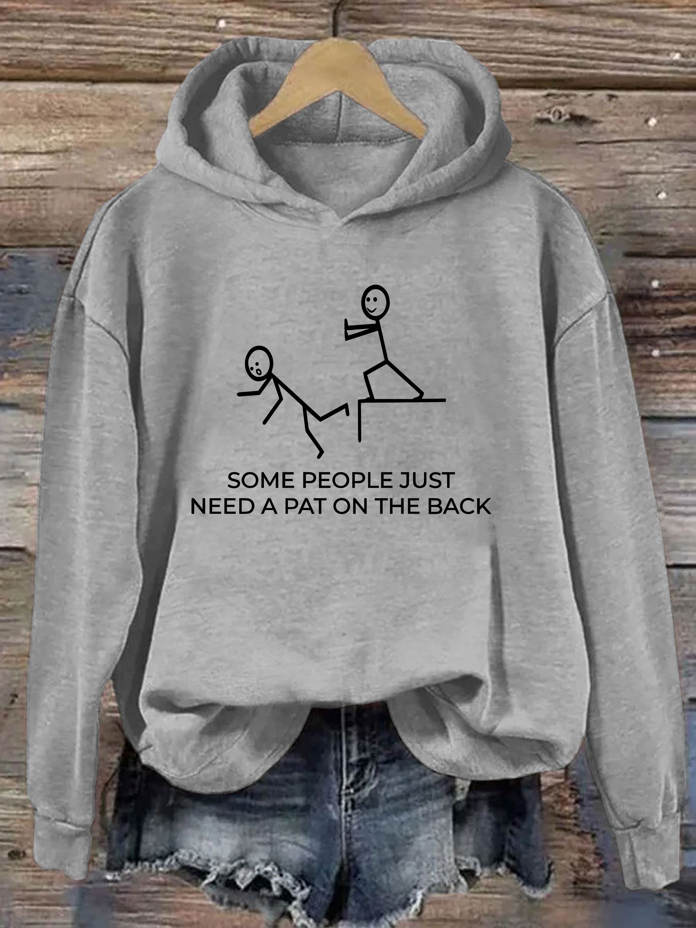 Some People Just Need A Pat On The Back Hoodie
