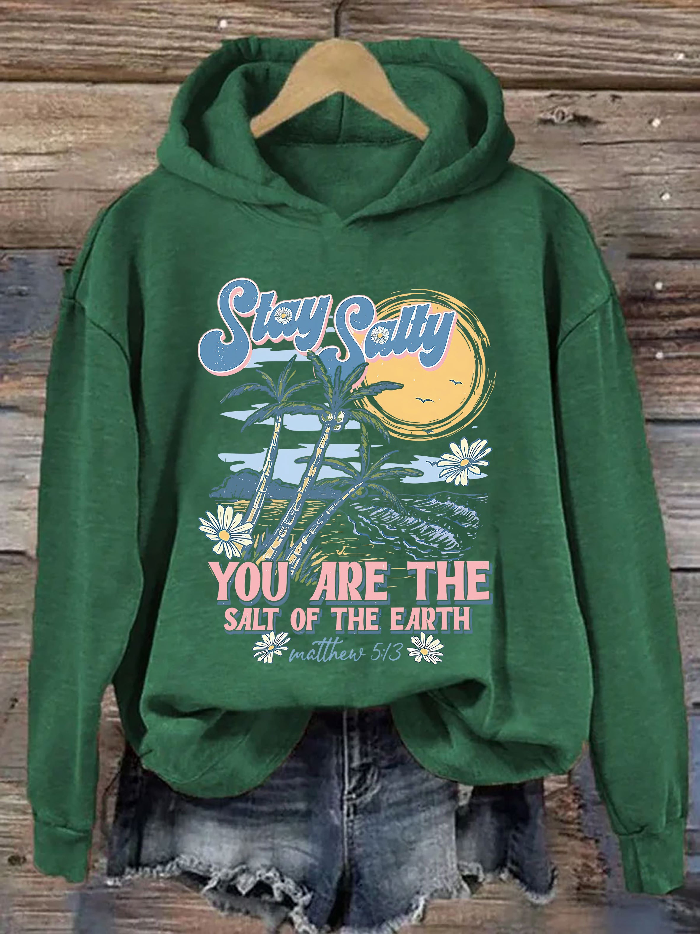 You Are The Salt Of The Earth Hoodie