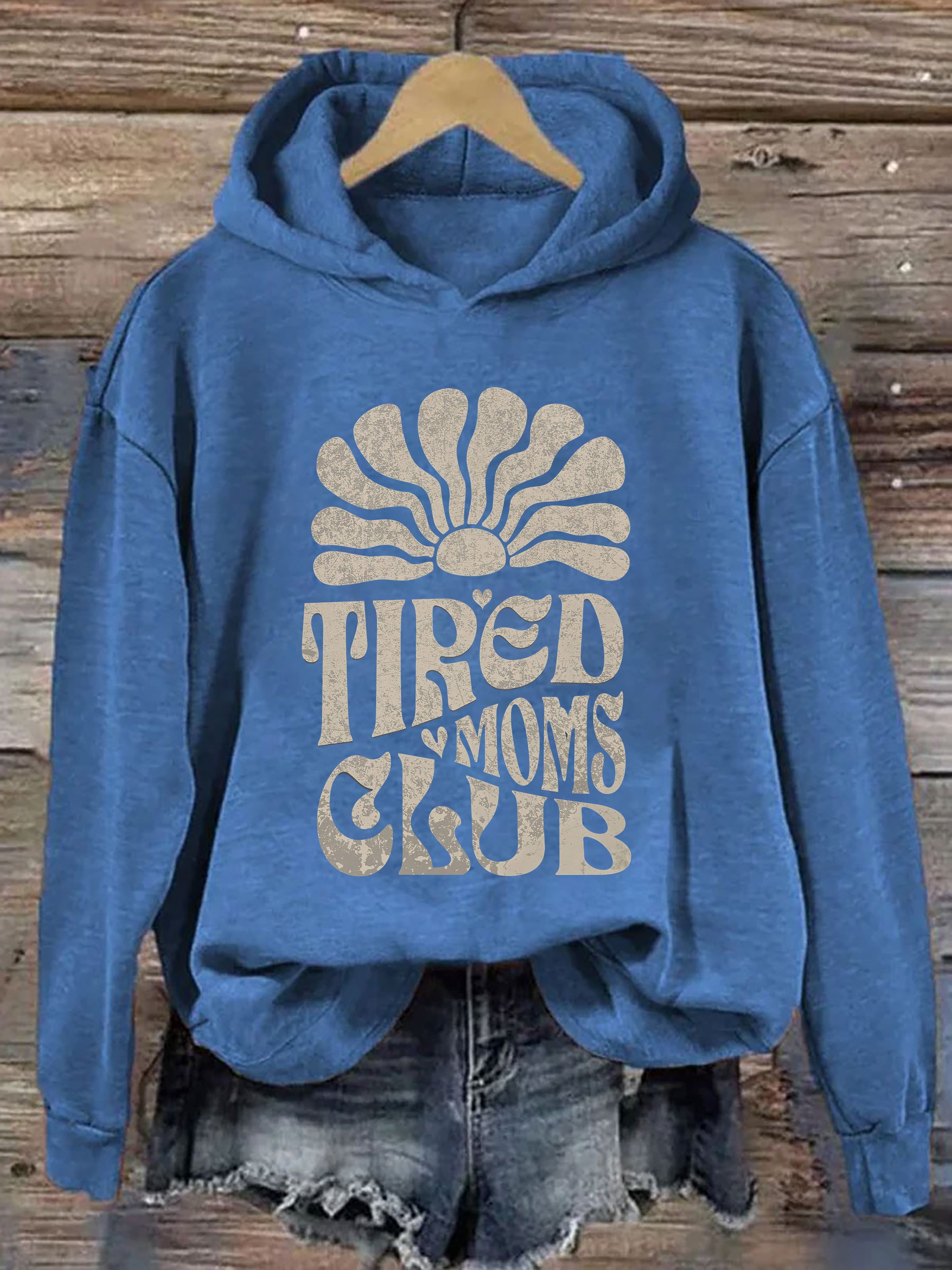 Tired Moms Club Hoodie