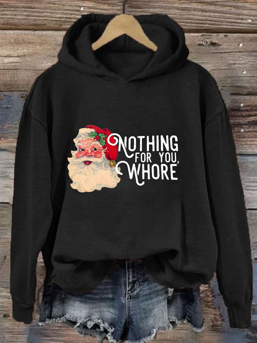 Nothing For You Whore Christmas Hoodie