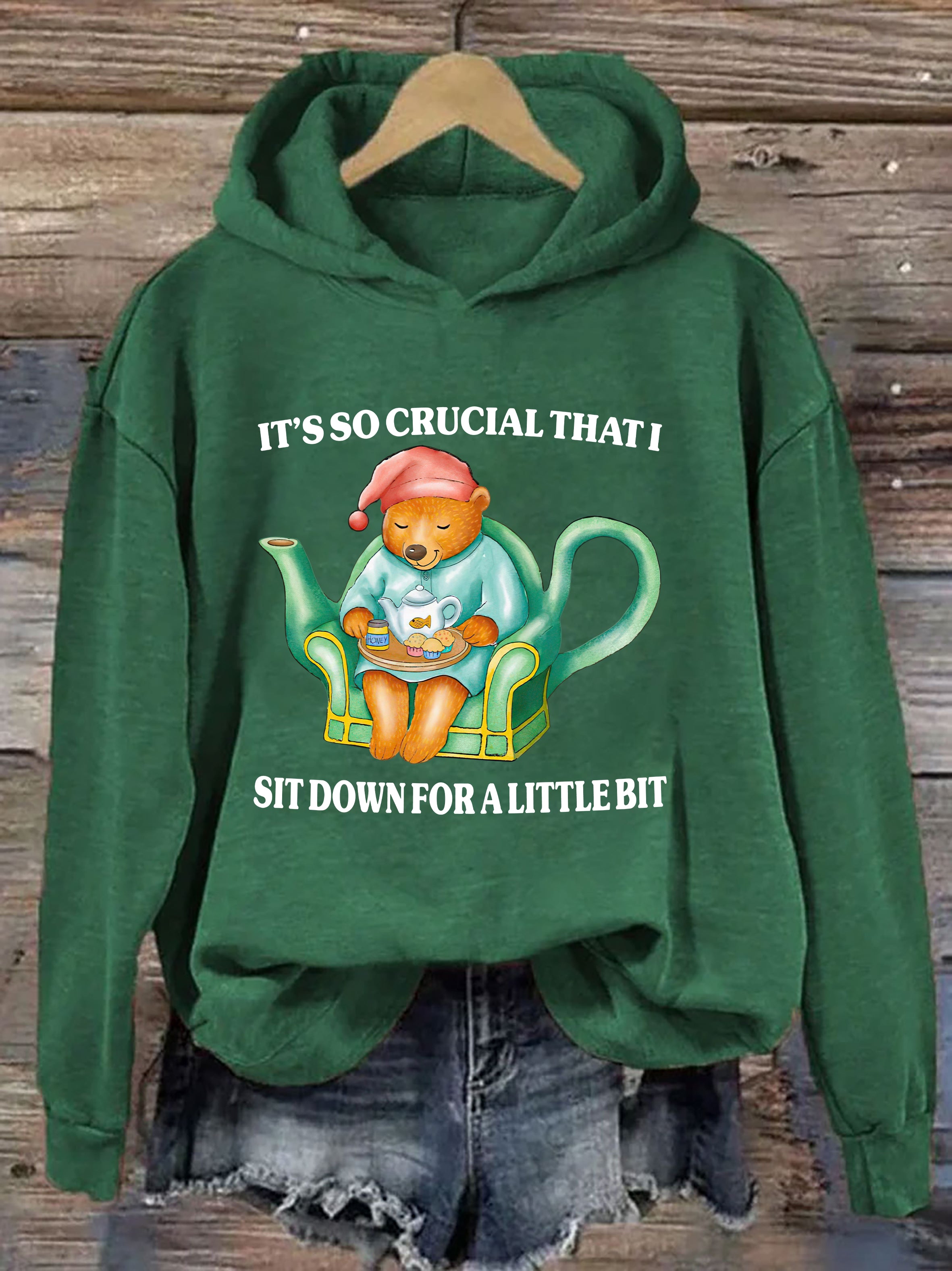 It's So Crucial That I Sit Down For A Little Bit Hoodie